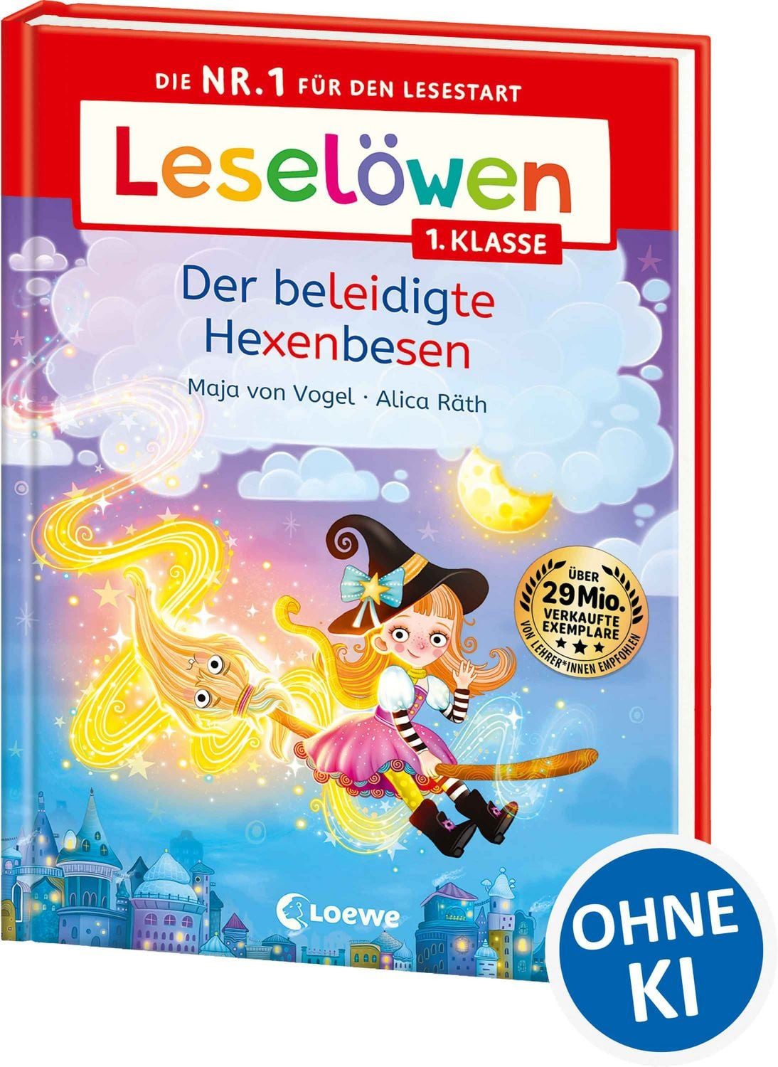 Leselöwen 1. Klasse - Der beleidigte Hexenbesen / Maja von Vogel