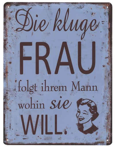 Moritz Metallschild Blechschild Kluge Frau folgt wohin Sie will, (Einzeln), 25 x 33 cm Vintage Retro Deko Schild Metallschild Wandbild Schild