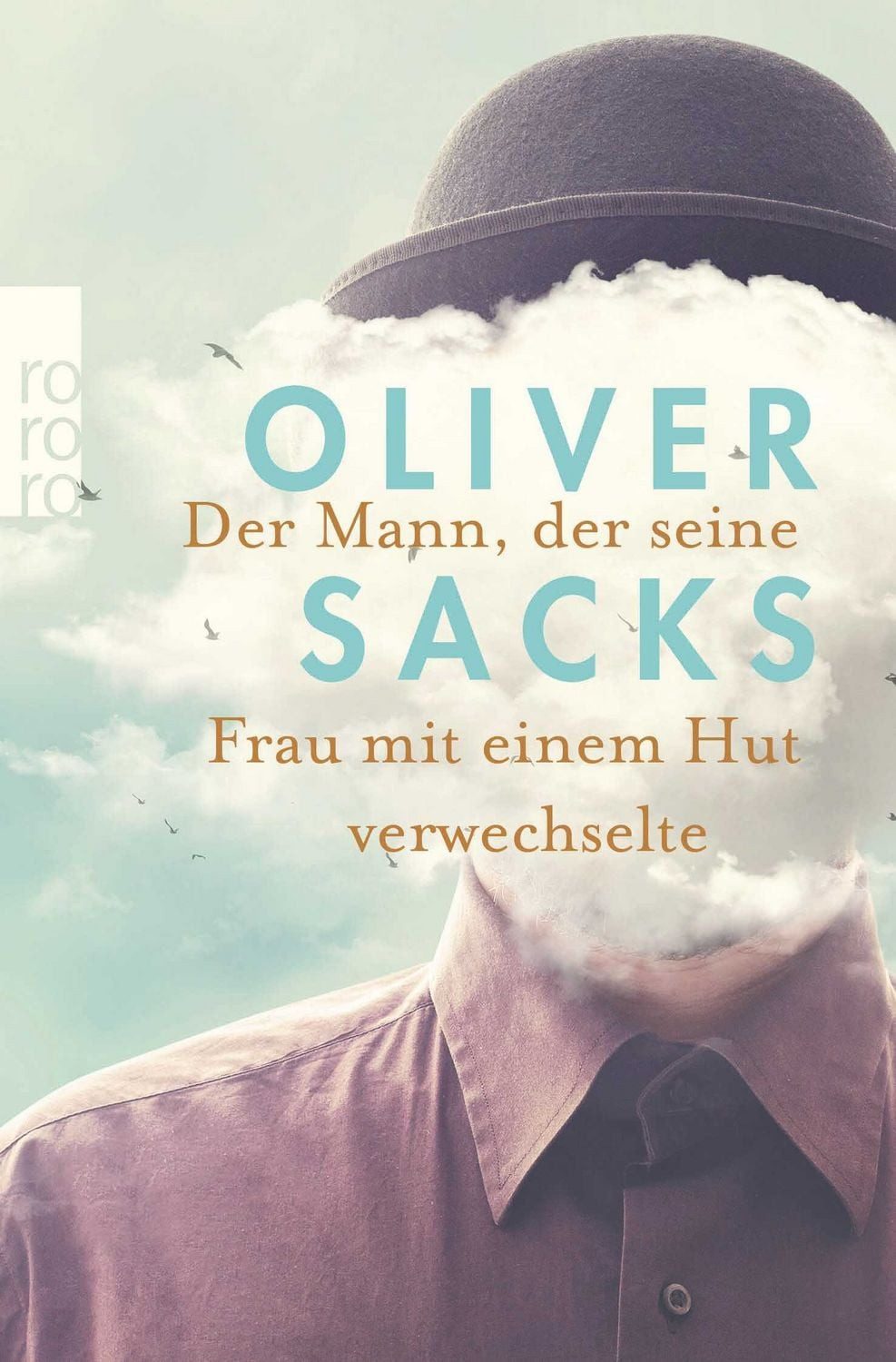 Der Mann, der seine Frau mit einem Hut verwechselte / Oliver Sacks