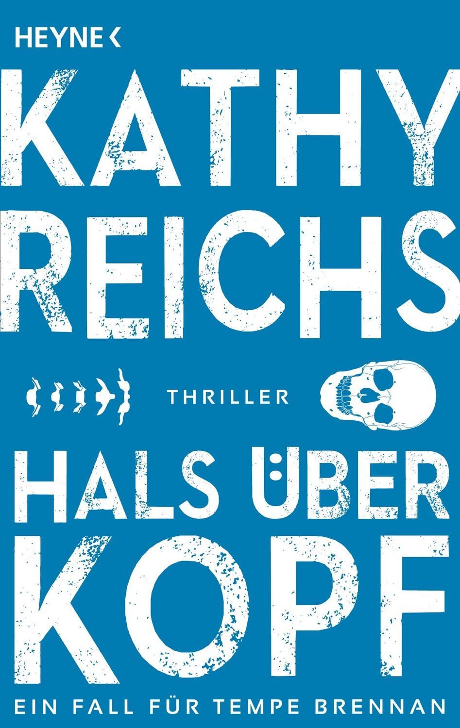Hals über Kopf / Tempe Brennan Band 9 Roman / Kathy Reichs, Roman, X