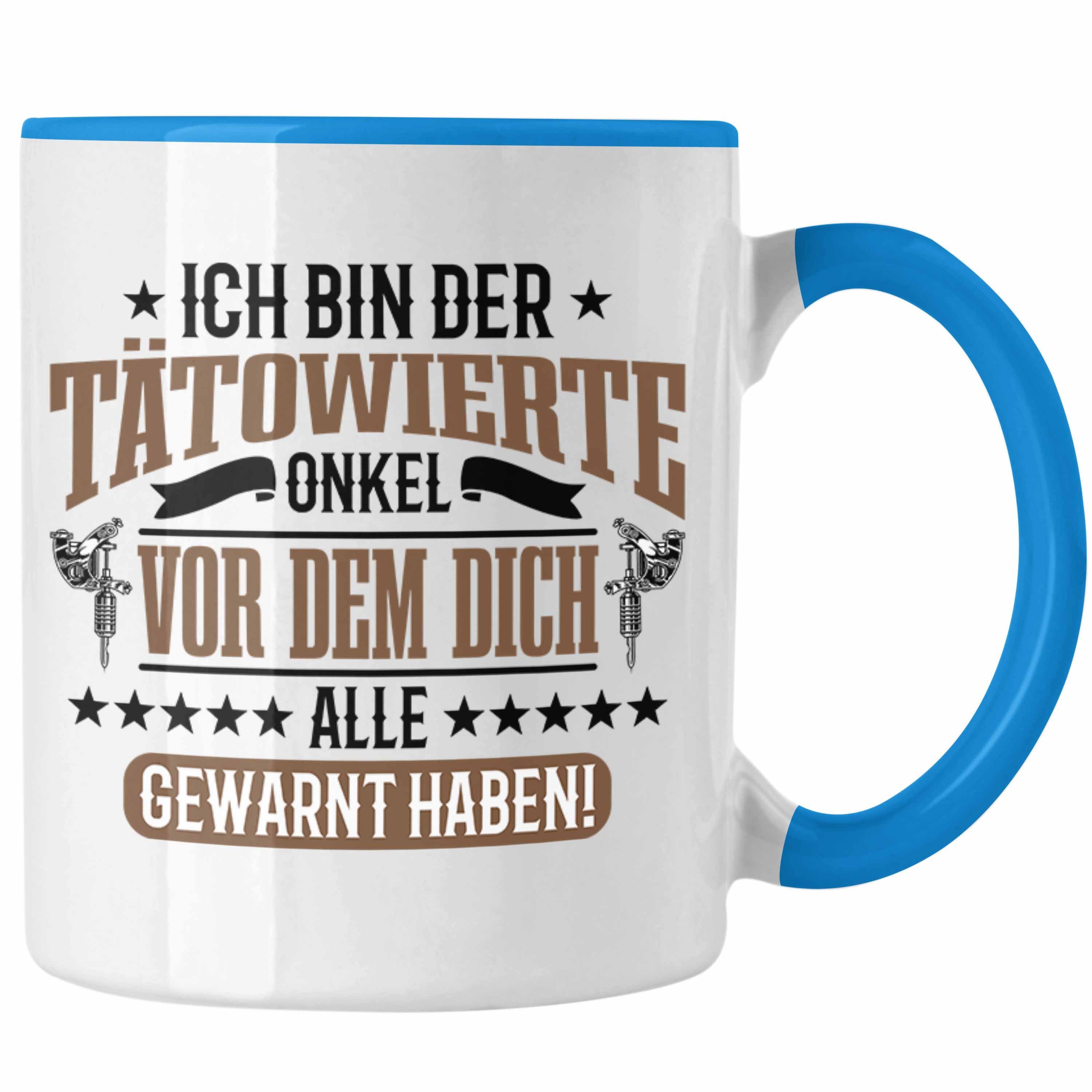 für Geschenk Tasse Blau Trendation Onkel Onkel Tasse Spruch Tattoowierten