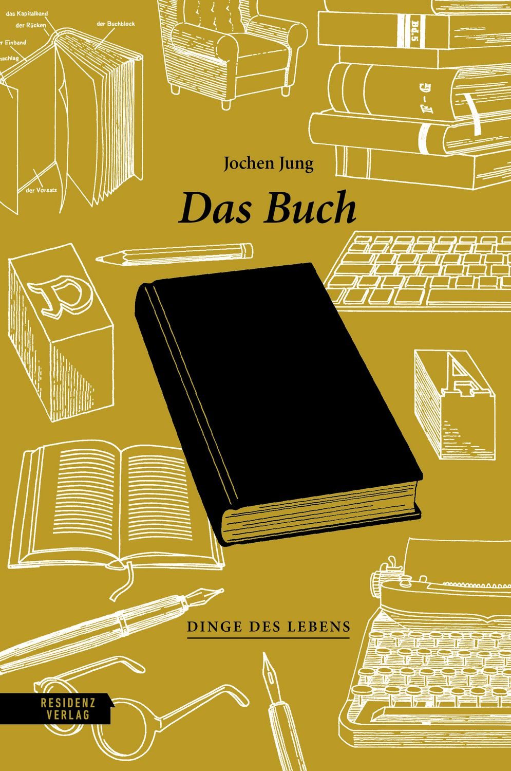 Das Buch / Jochen Jung
