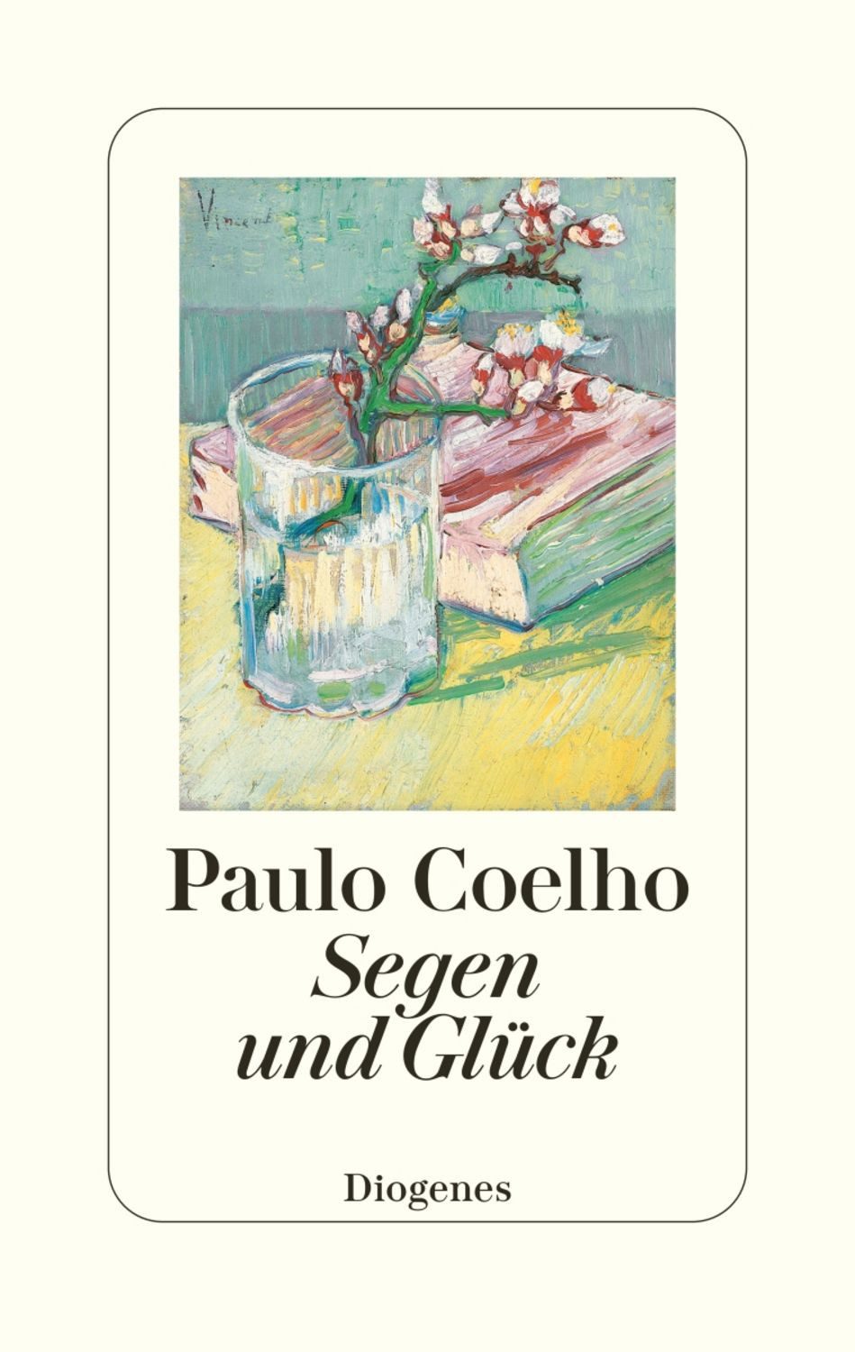 Segen und Glück / Paulo Coelho