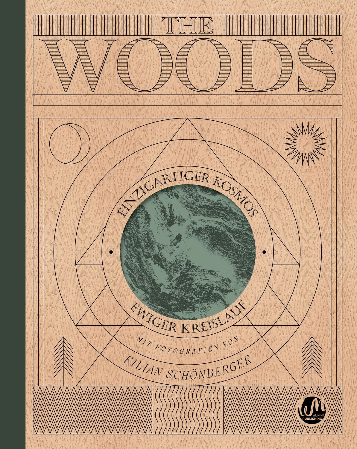 Sachbuch The Woods Einzigartiger Kosmos - Ewiger Kreislauf: wunderschöner Bildb Pia Franziska Kraus