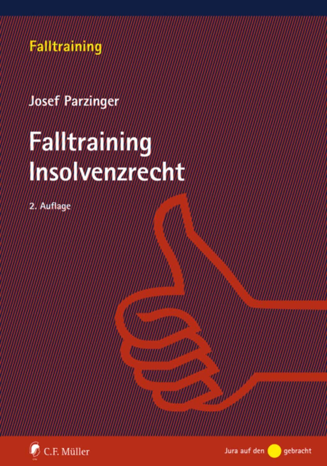 Falltraining Insolvenzrecht / Josef Parzinger