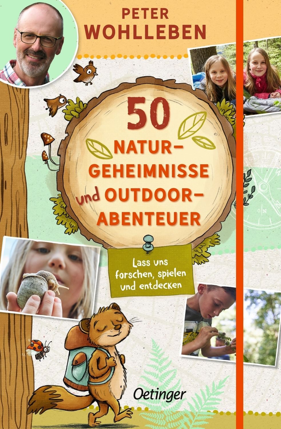 50 Naturgeheimnisse und Outdoorabenteuer / Peter Wohlleben