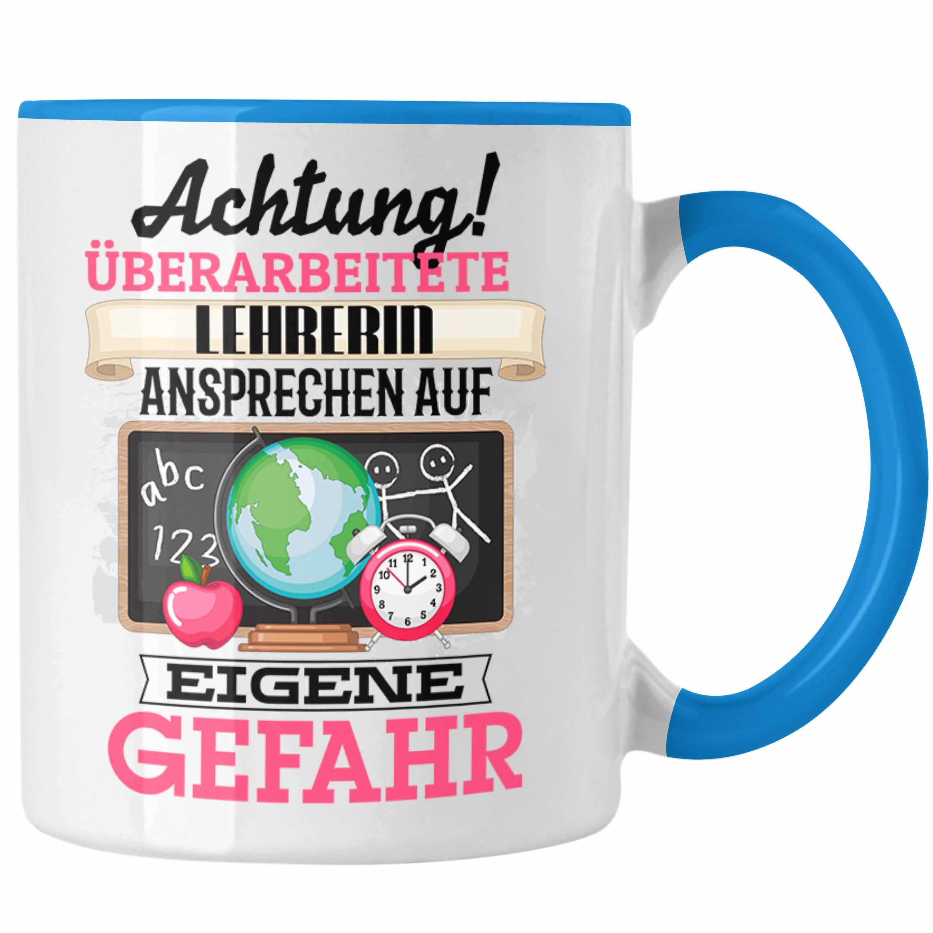 Trendation Tasse Lehrerin Tasse Geschenk Lustiger Spruch Geschenkidee Kaffeebecher für Blau