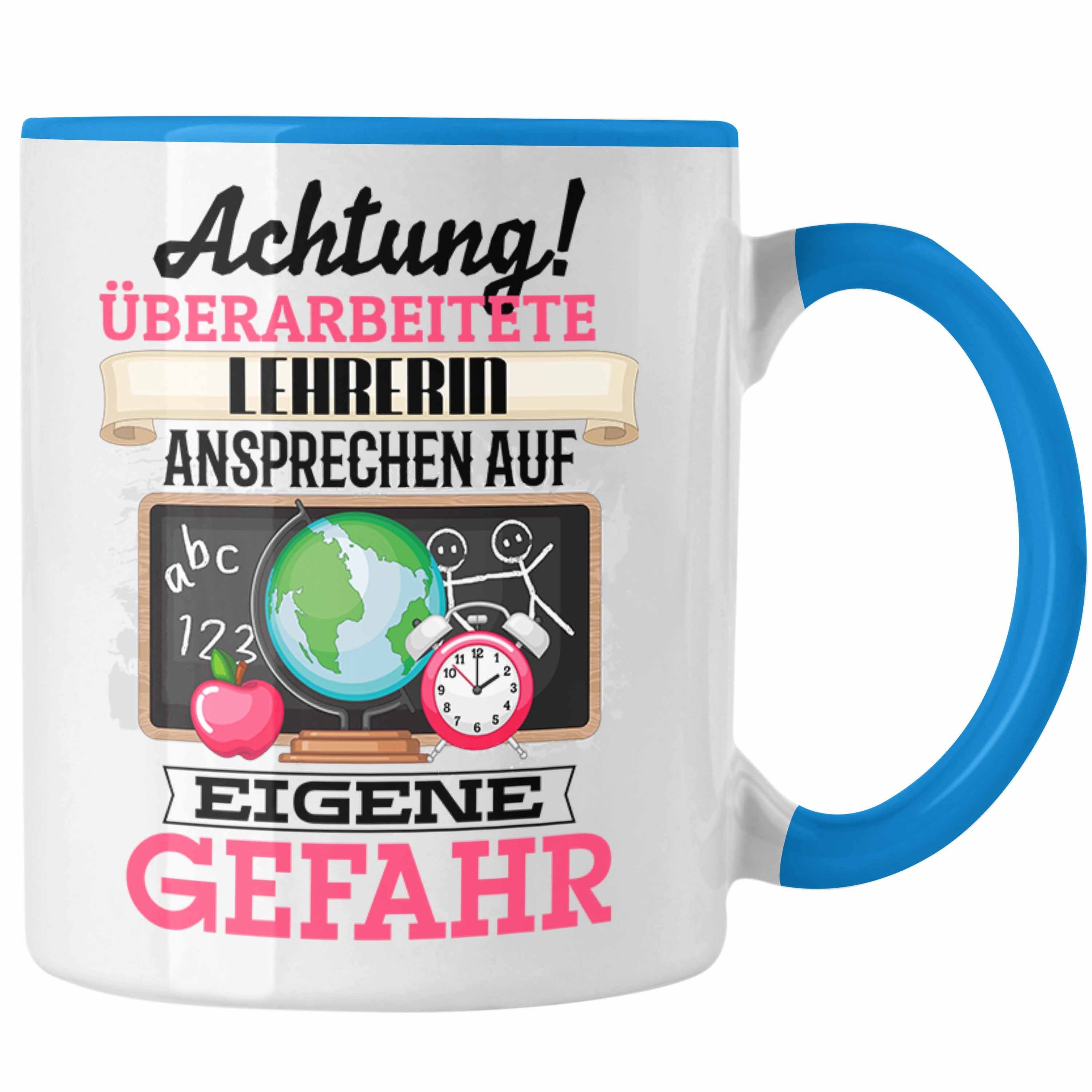 Trendation Tasse Lehrerin Tasse Geschenk Lustiger Spruch Geschenkidee