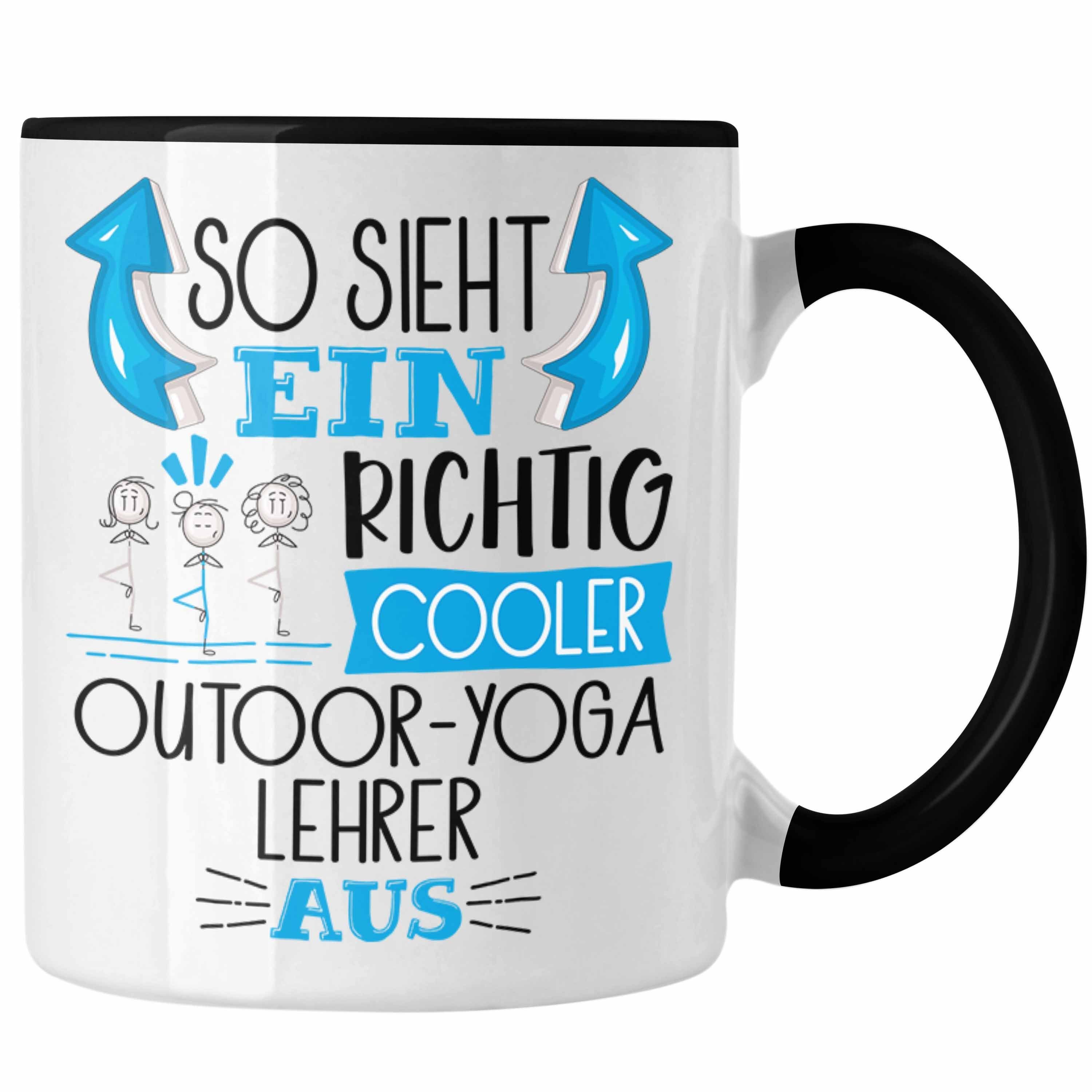 Trendation Tasse So Sieht Ein Richtig Cooler Outdoor-Yoga-Lehrer Aus Tasse Geschenk für Schwarz