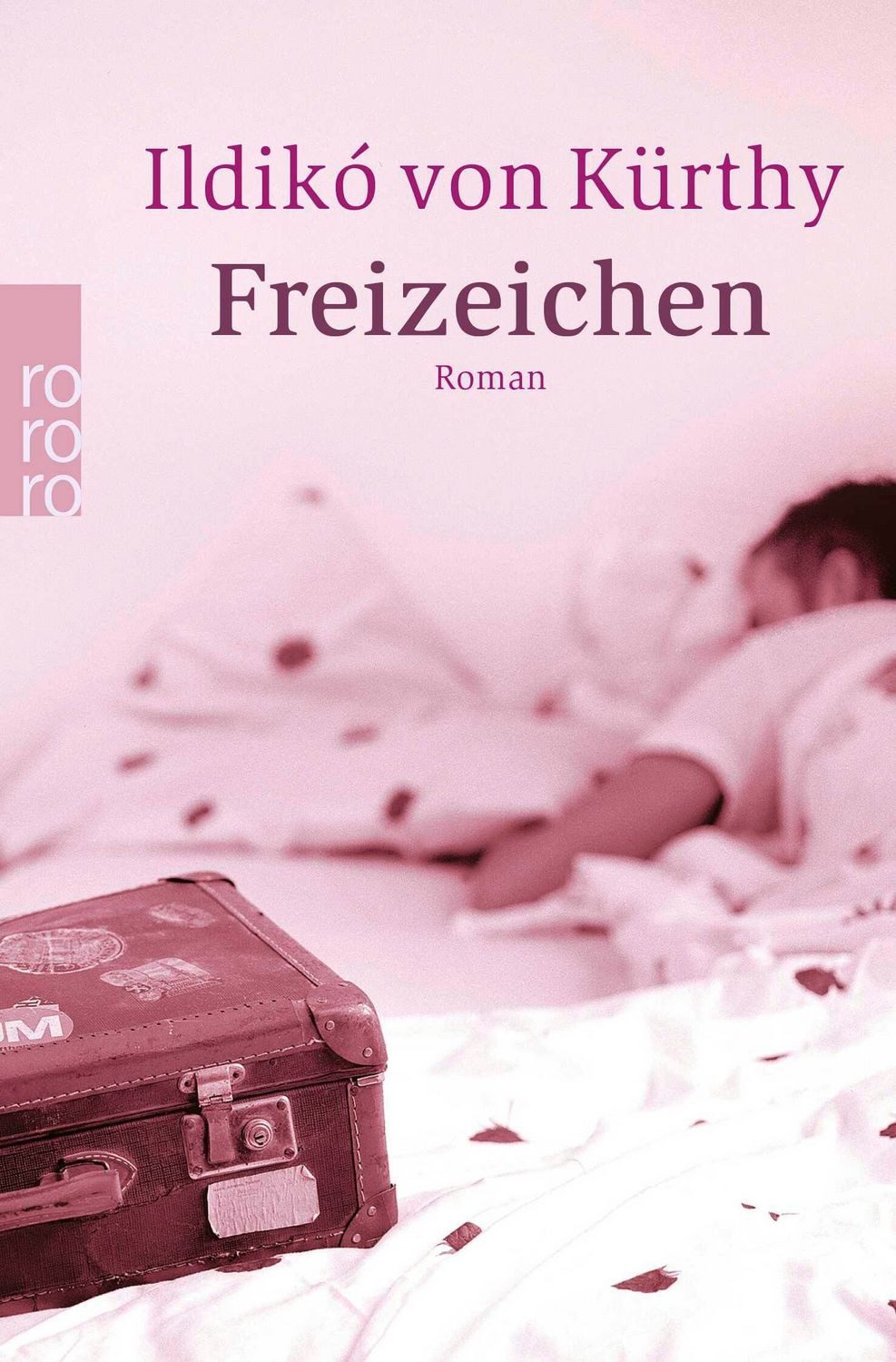 Freizeichen / Ildikó von Kürthy