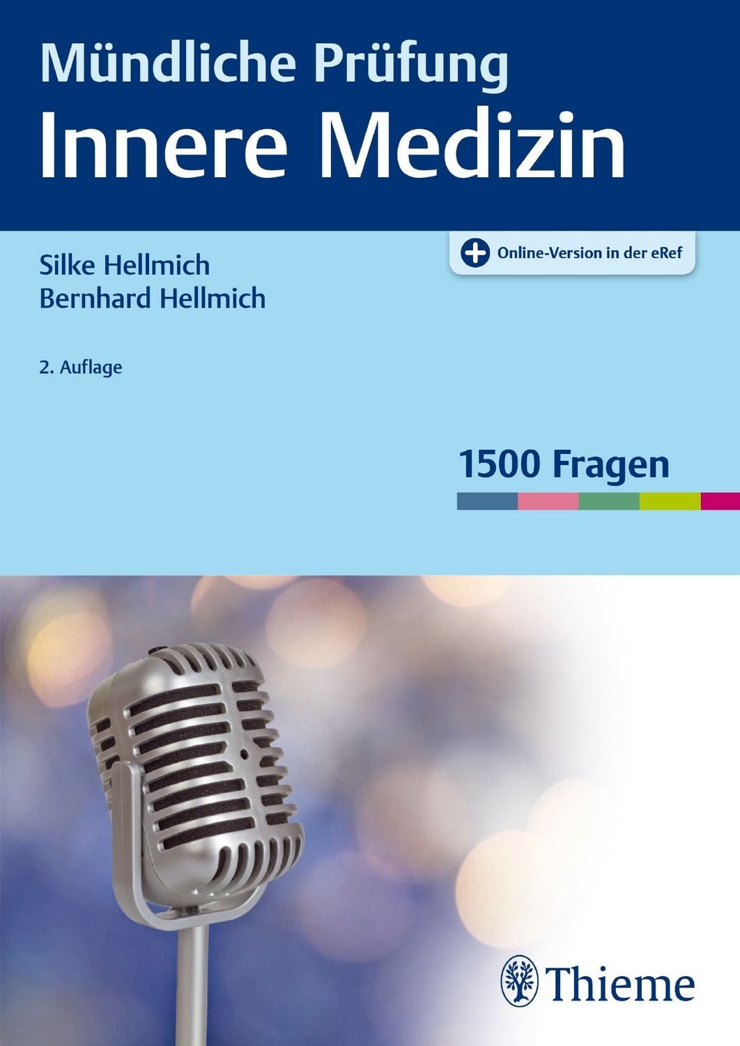 Sachbuch Mündliche Prüfung Innere Medizin 1500 Fragen. Plus Online-Version in d Bernhard Hellmich, Silke Hellmich