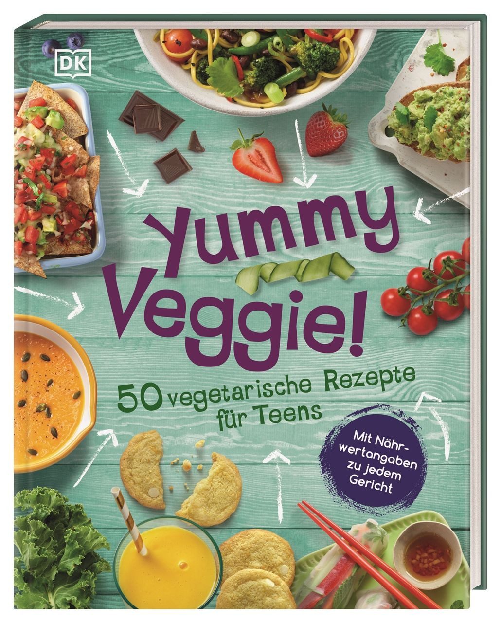 Yummy Veggie! / diverse, 50 vegetarische Rezepte für Teens. Mit Nährwertangaben zu jedem Gericht