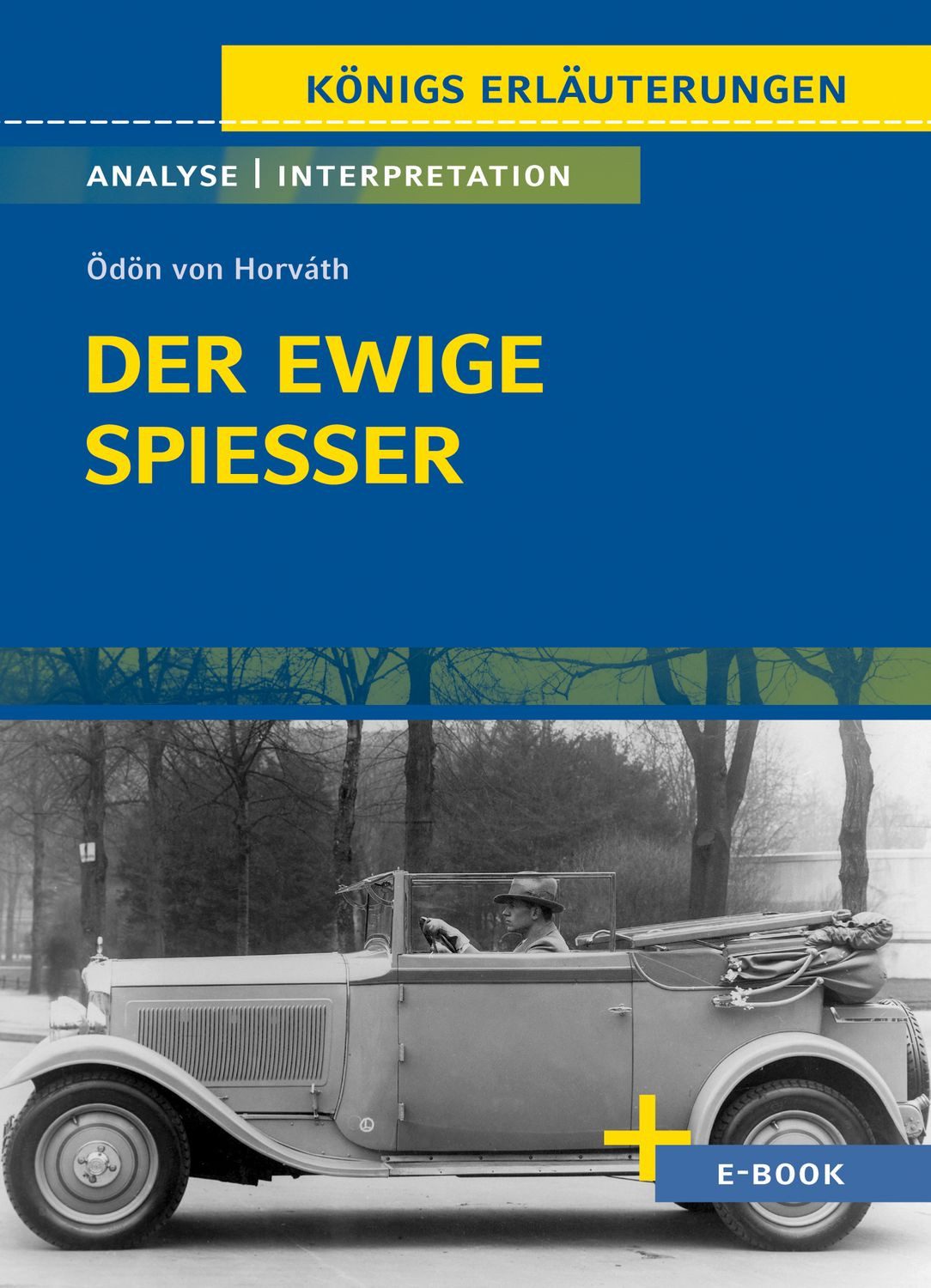 Schulbuch Der ewige Spießer von Ödön von Horváth - Textanalyse und Interpretatio Ödön von Horváth