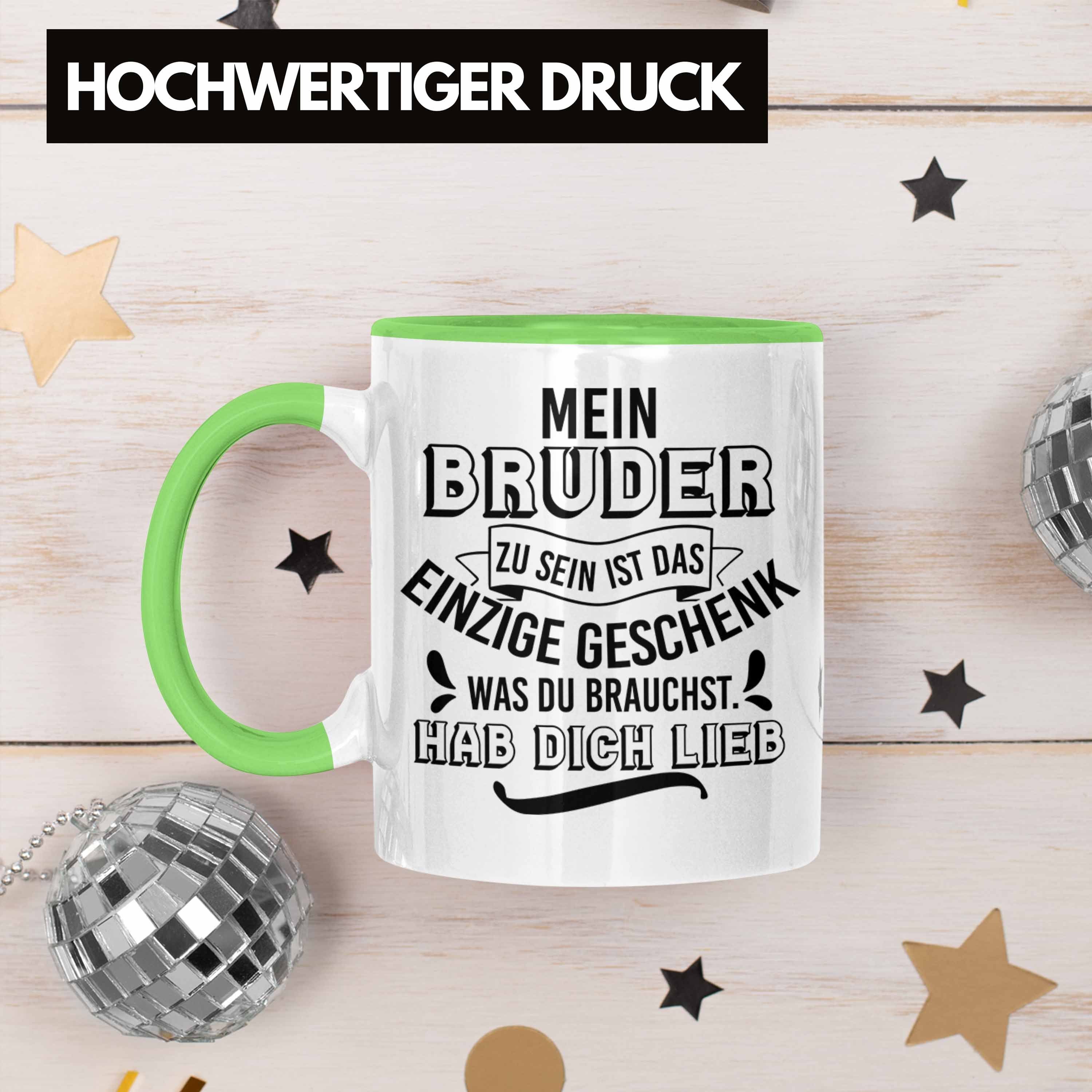 Geburtstag an Tasse Geschenk Trendation Geschenkidee Bruder Spruch Grün - Lustiger Kaffeetasse Schwester Trendation Tasse
