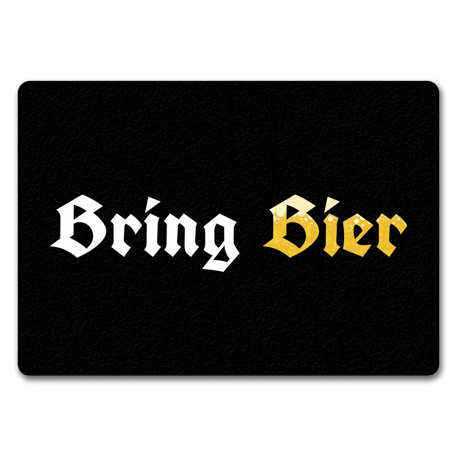 Fußmatte Fussmatte Bring Bier mit lustigem Spruch schwarz, speecheese