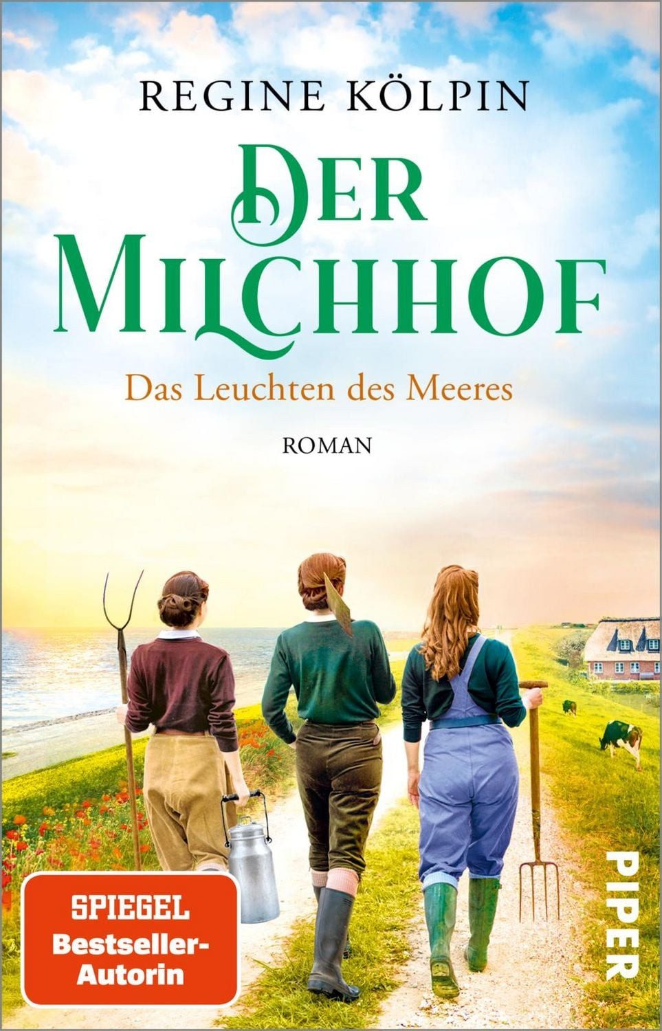 Der Milchhof – Das Leuchten des Meeres / Regine Kölpin