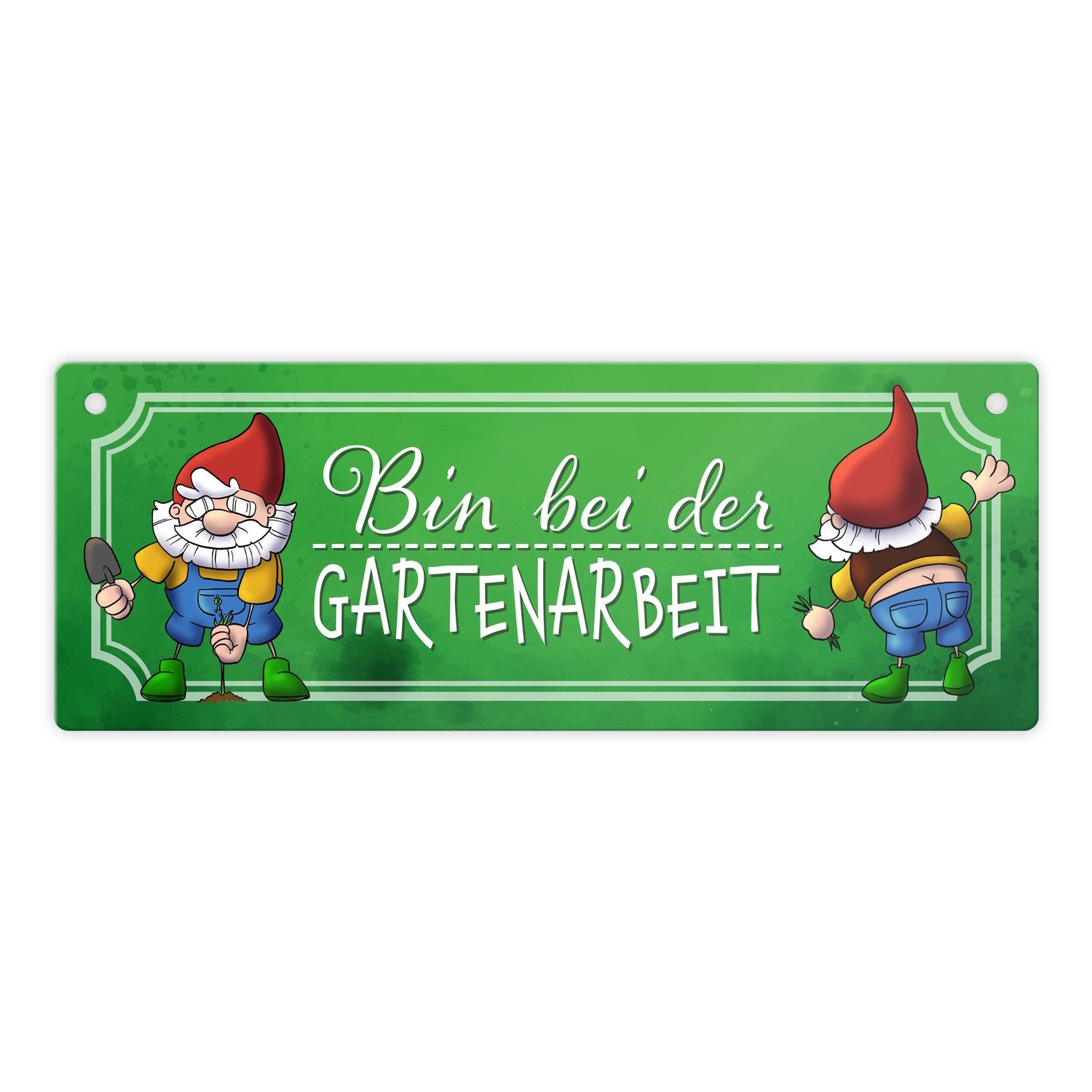Metallschild Bin bei der Gartenarbeit Metallschild mit lustigen Gartenzwergen