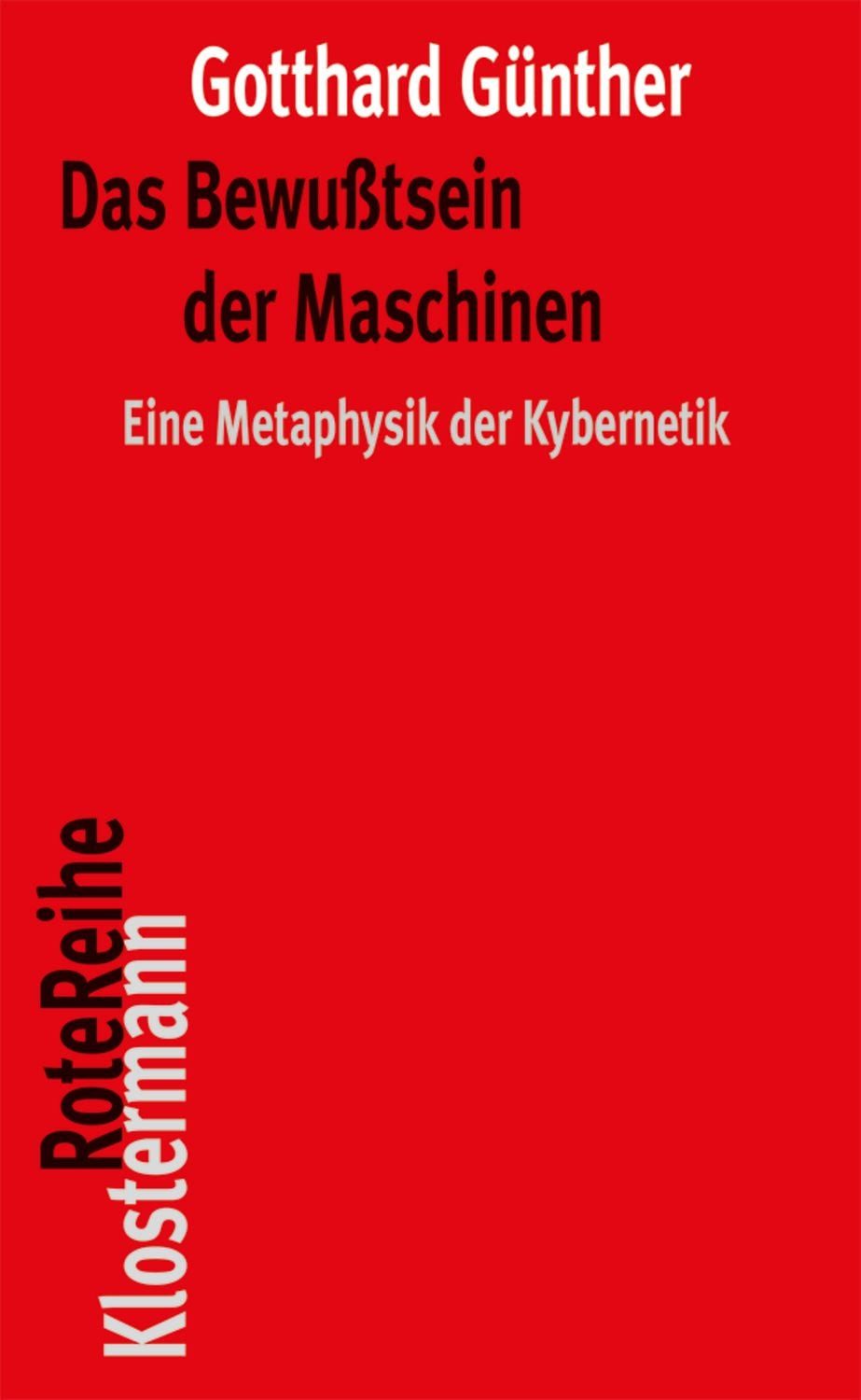 Das Bewußtsein der Maschinen / Gotthard Günther