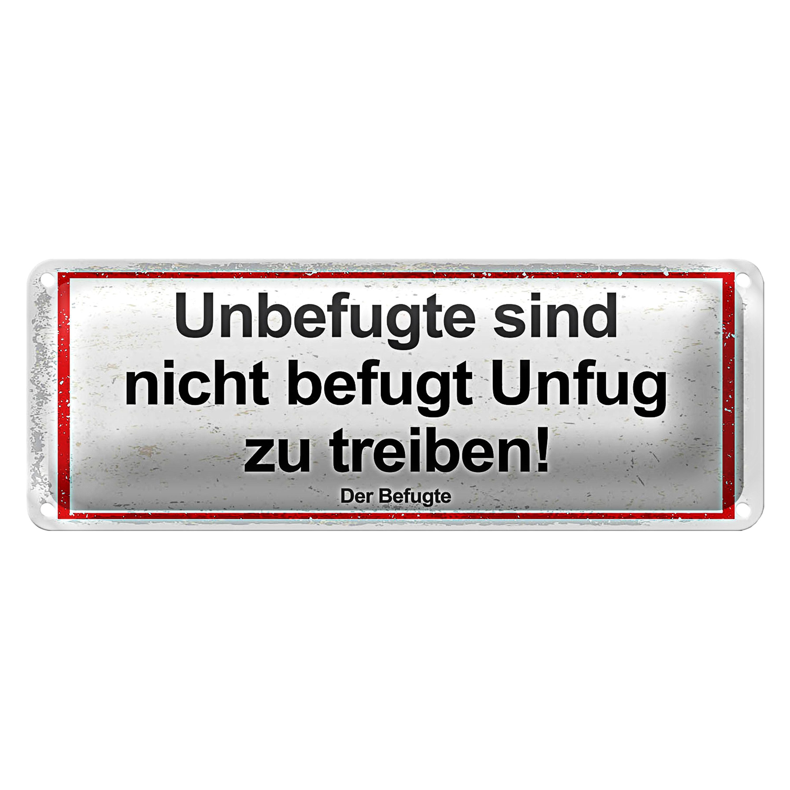 Metallschild 10x27cm Spruch Unbefugte sind nicht befugt Unfug zu treiben!