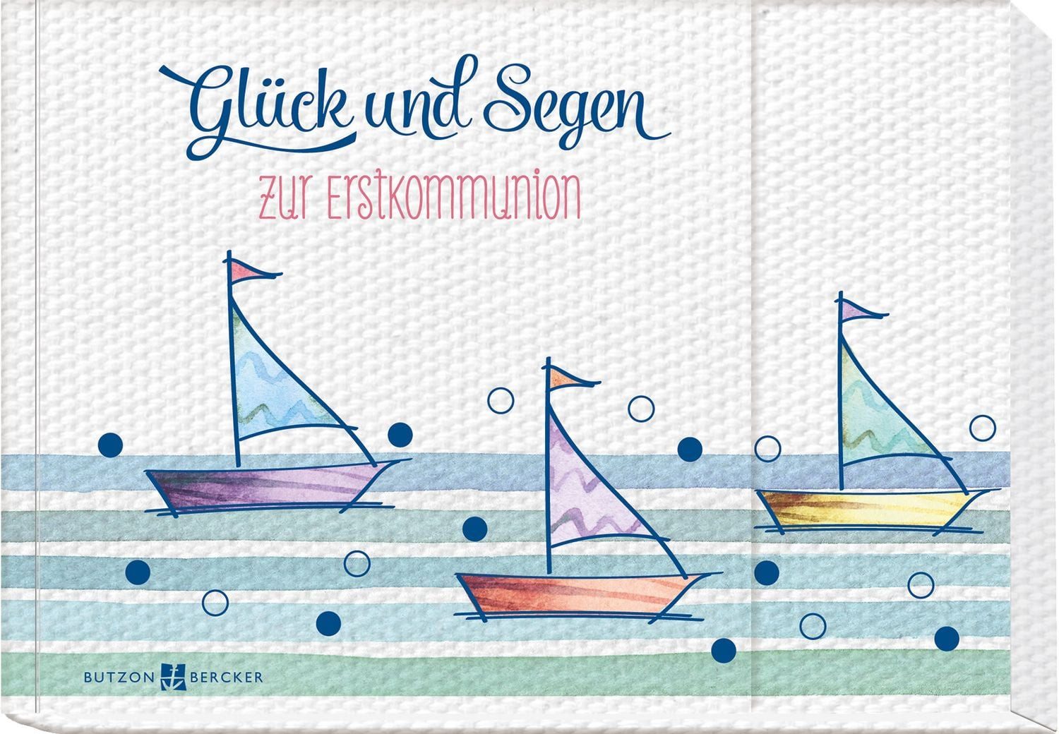 Glück und Segen zur Erstkommunion / diverse