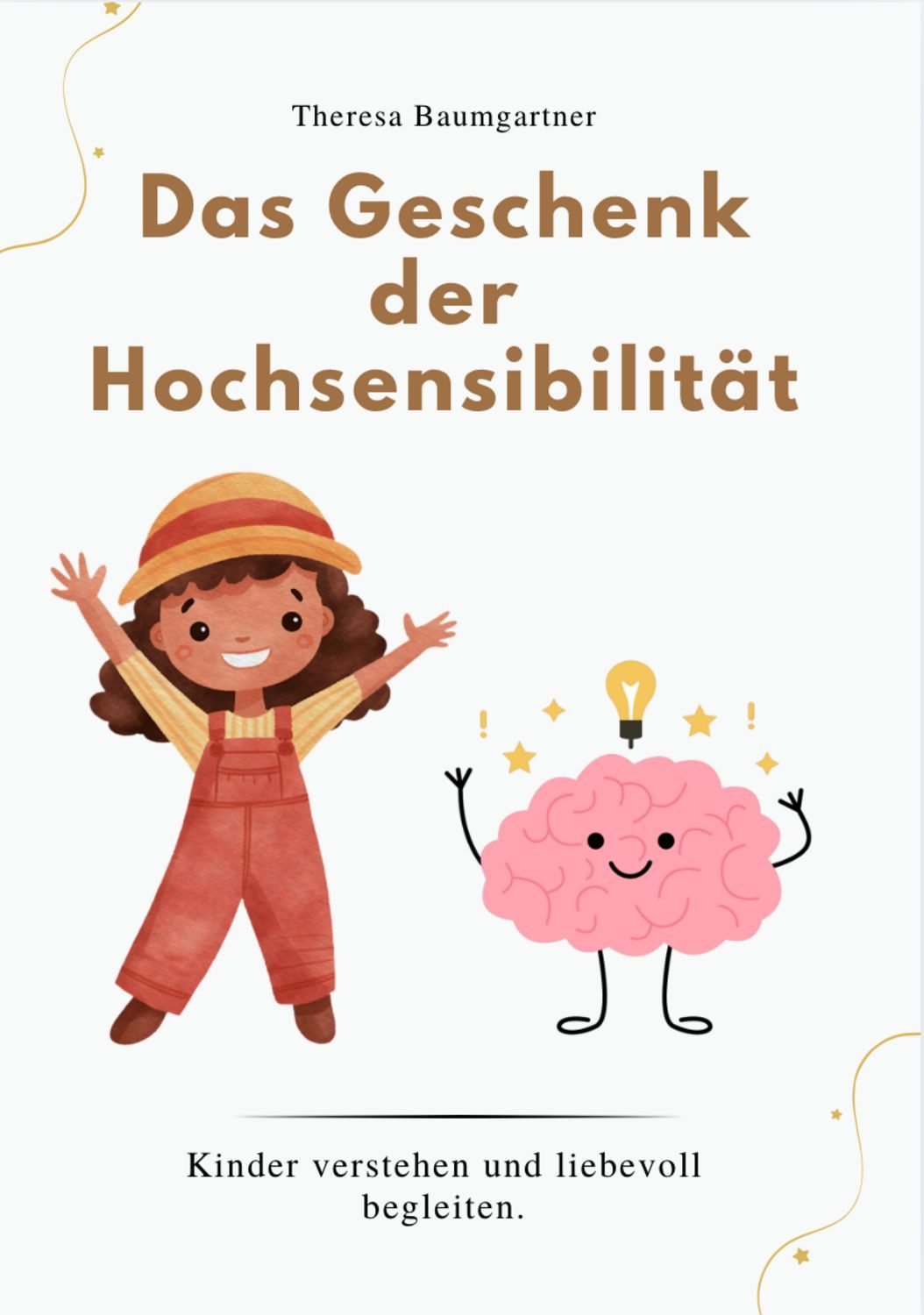 DAS GESCHENK DER HOCHSENSIBILITÄT / Theresa Baumgartner