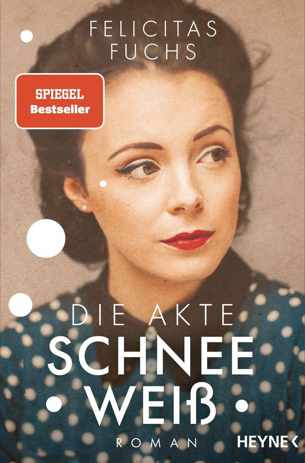 Die Akte Schneeweiß / Felicitas Fuchs
