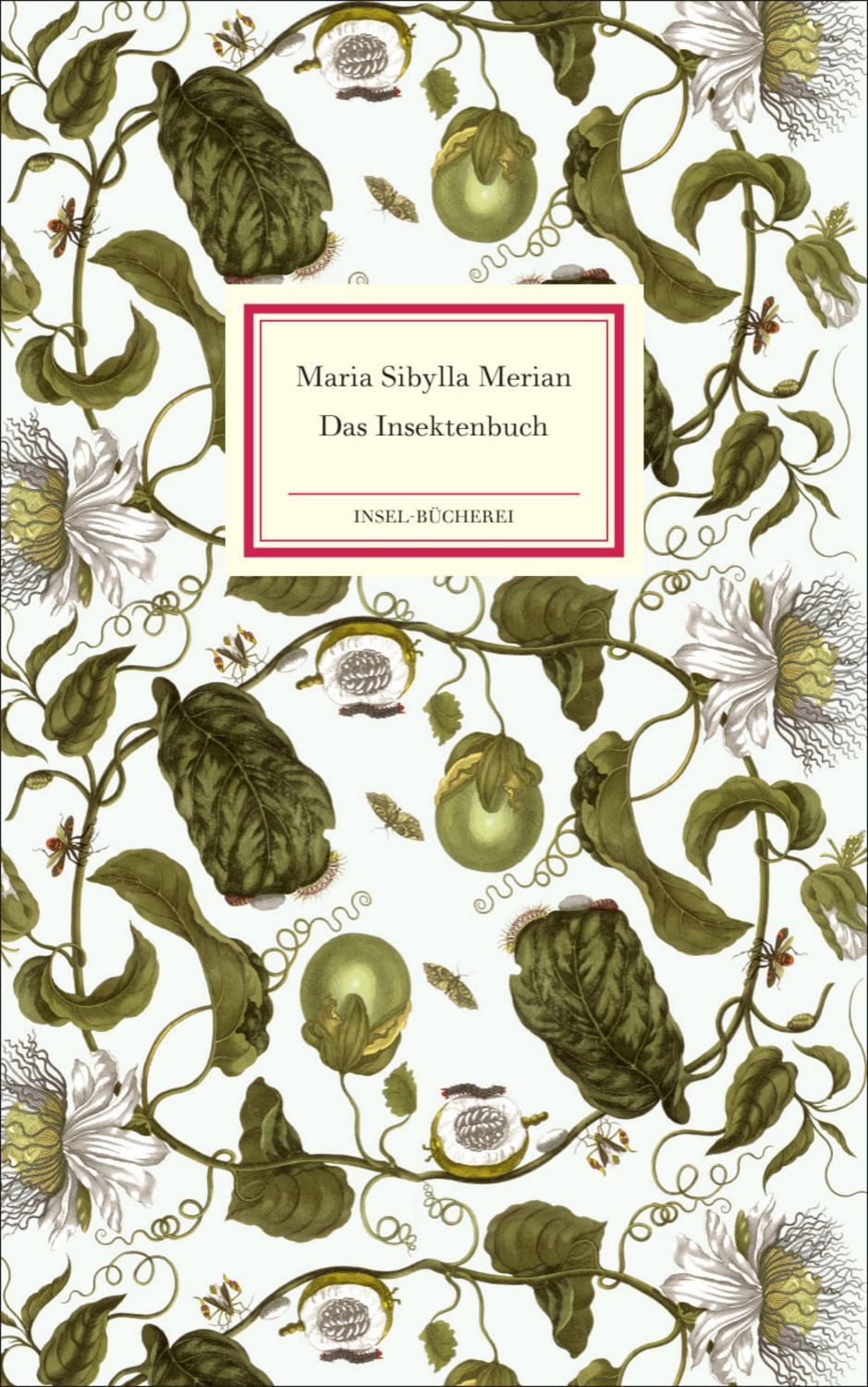 Das Insektenbuch / Maria Sibylla Merian