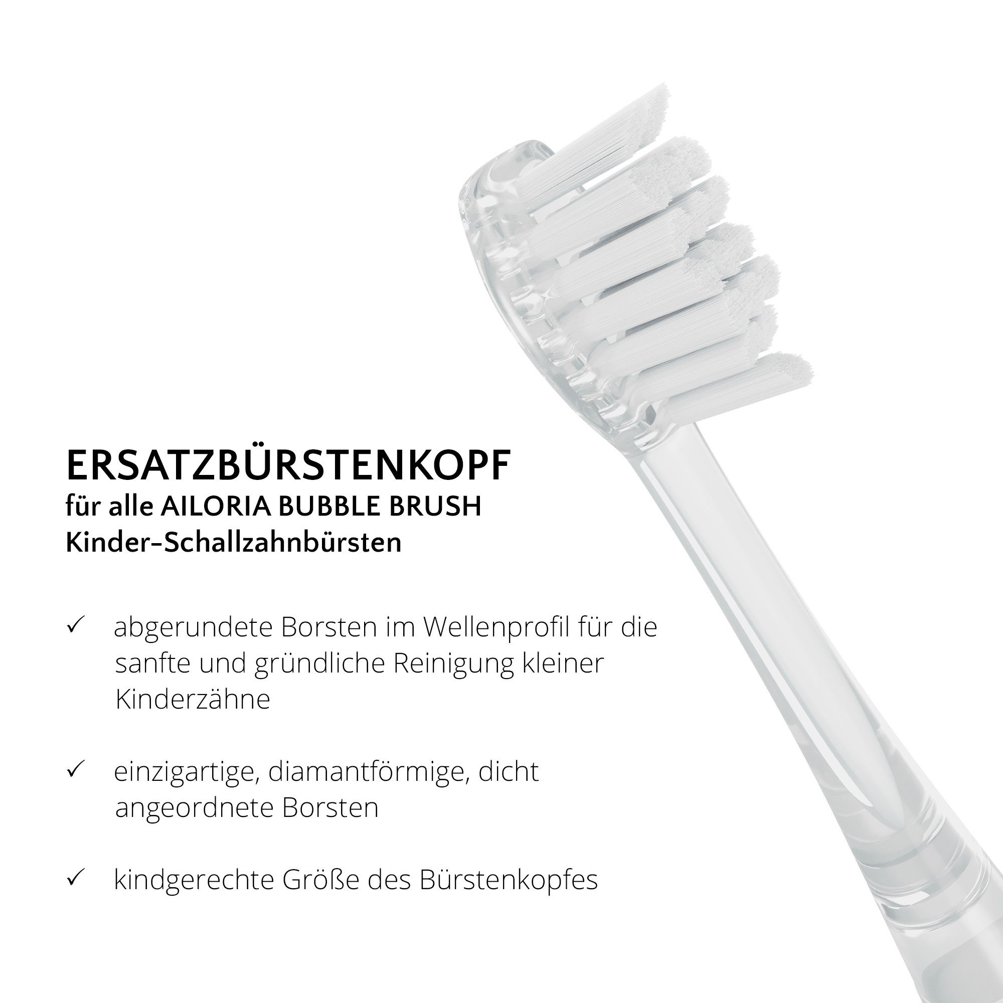 AILORIA Aufsteckbürsten BUBBLE BRUSH Ersatzbürstenköpfe 6er Set, Bürstenkopf-Aufsätze für Kinderzahnbürsten