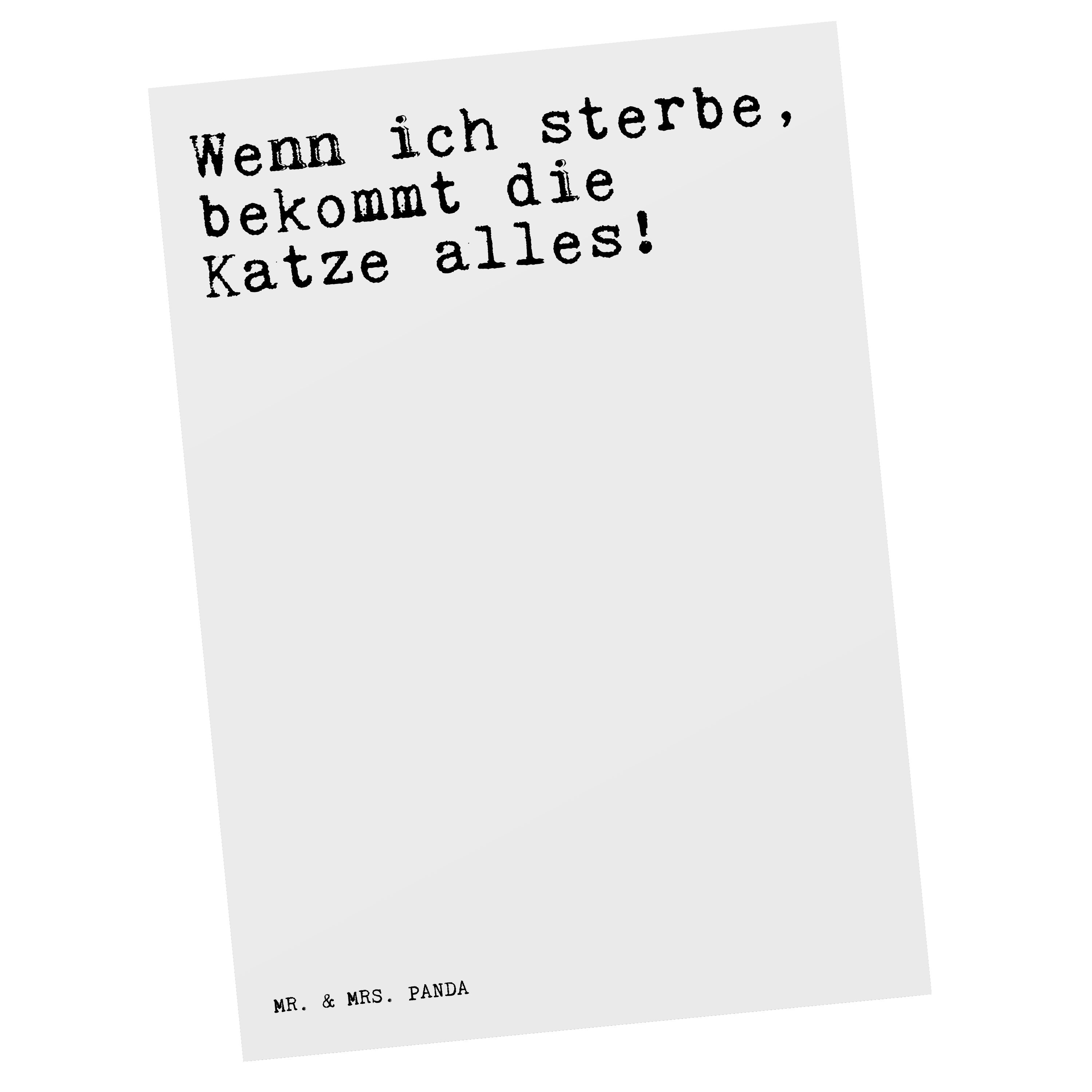 Mr. & Mrs. Panda Postkarte Wenn ich sterbe, bekommt... Weiß