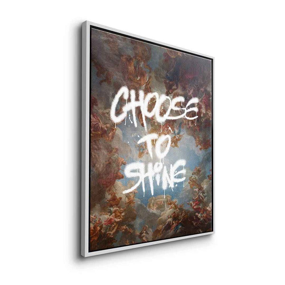 shine mit Motivation DOTCOMCANVAS® Rahmen Art to Graffiti Leinwandbild Leinwandbild, Rahme premium ohne Choose