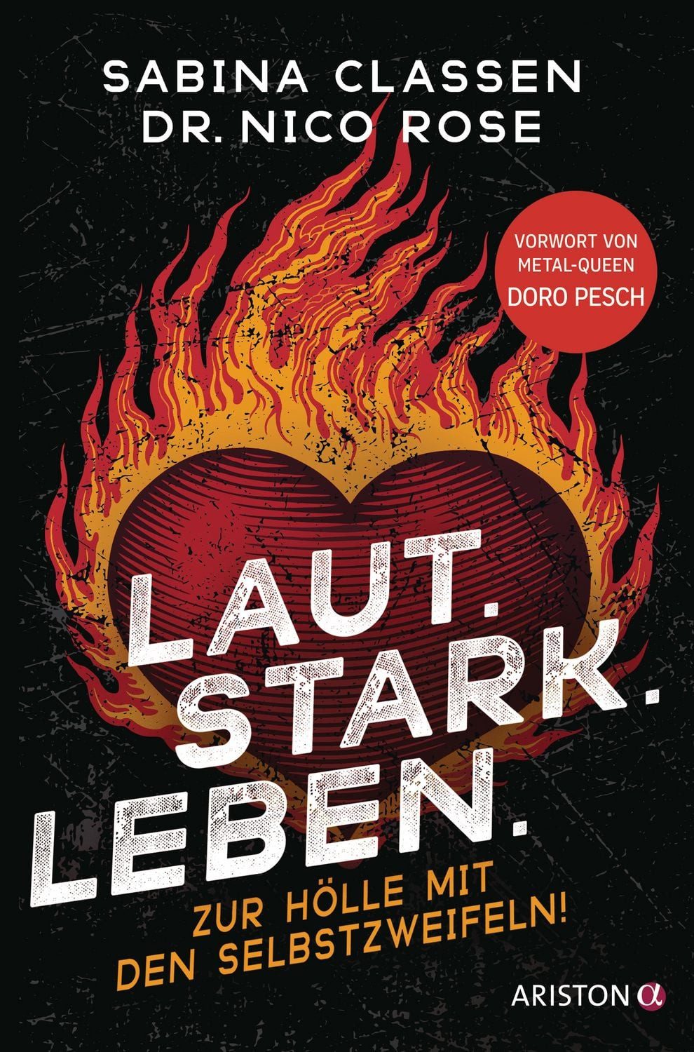 Laut.Stark.Leben. / Sabina Classen, Nico Rose