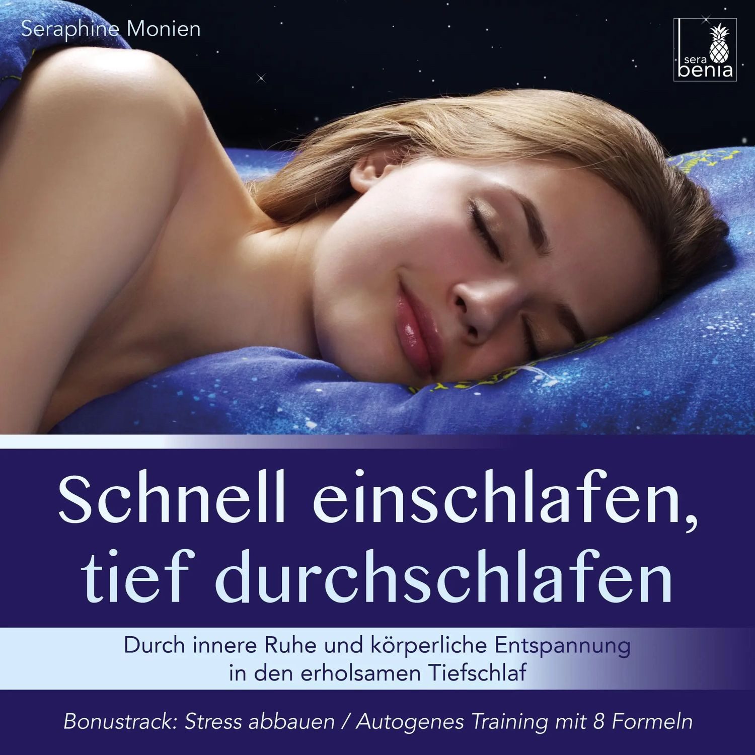 Sera Hörspiel Schnell einschlafen, tief durchschlafen - Einschlafmeditation CD...