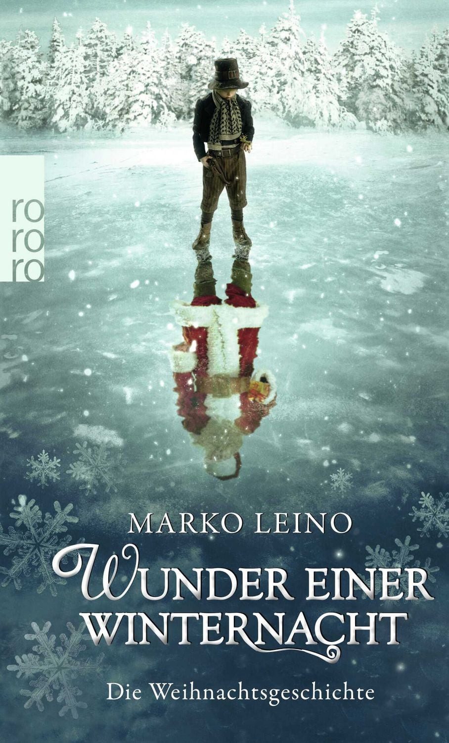 Wunder einer Winternacht Die Weihnachtsgeschichte / Marko Leino