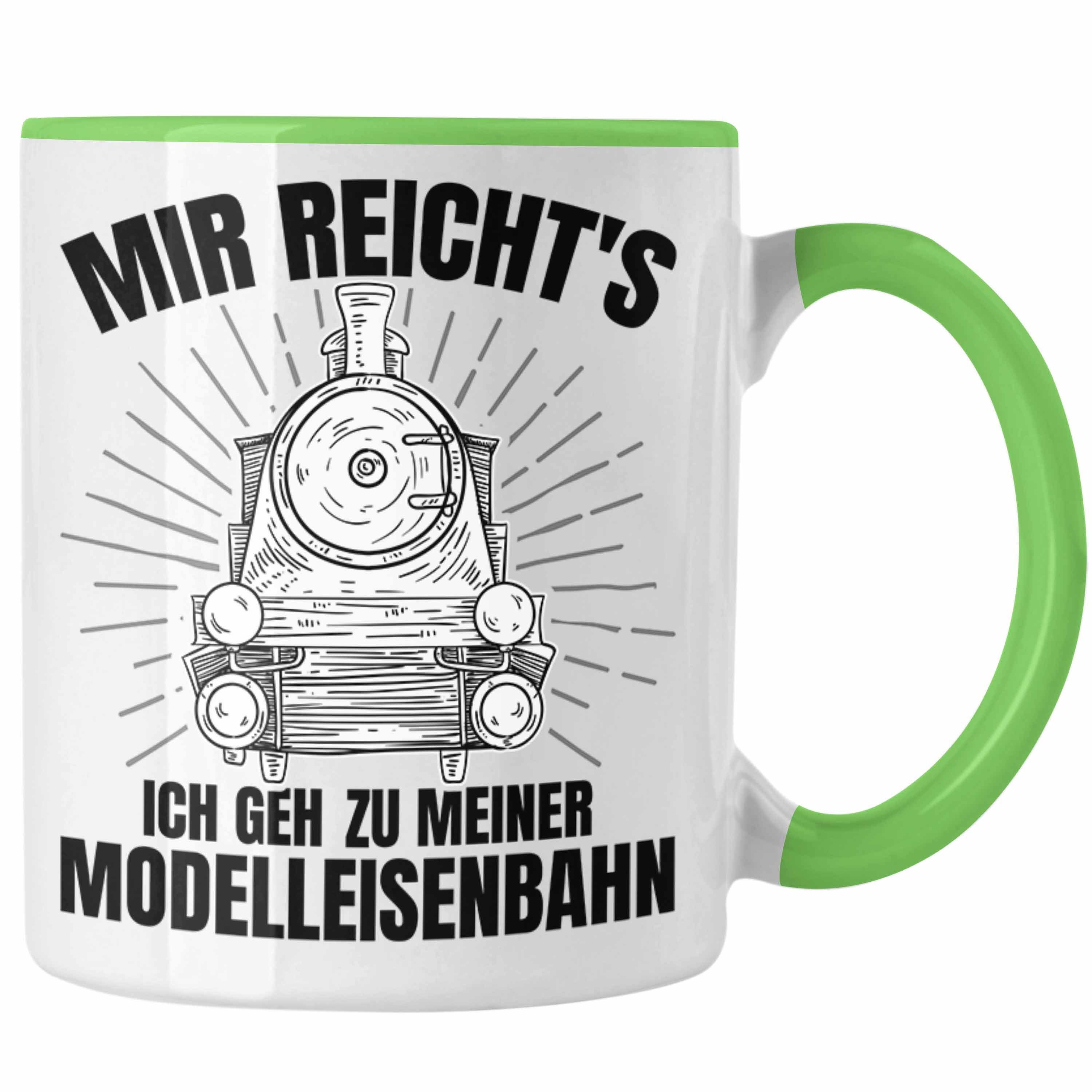 Modelleisenbahn Tasse Mir Mönner Geschenk Reichts Grün Trendation Tasse Zu Geh Spruch Ich Dampflok Geschenkdidee - Meiner Trendation