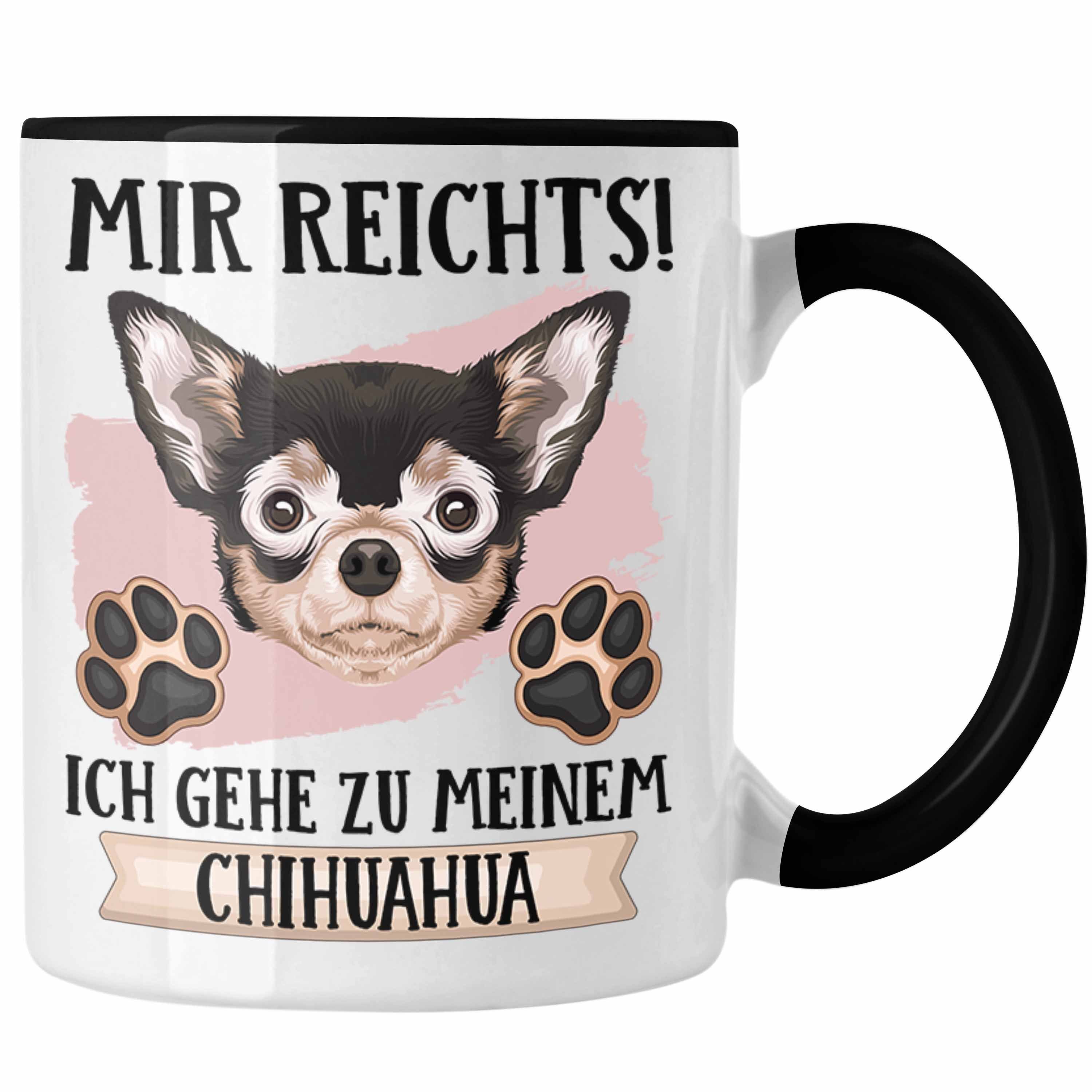 Trendation Tasse Chihuahua Besitzer Tasse Geschenk Lustiger Spruch Geschenkidee Mir Rei Schwarz