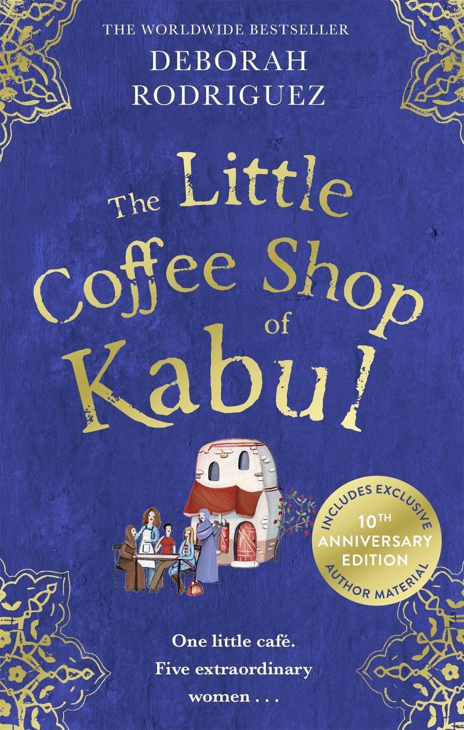 The Little Coffee Shop of Kabul / Deborah Rodriguez