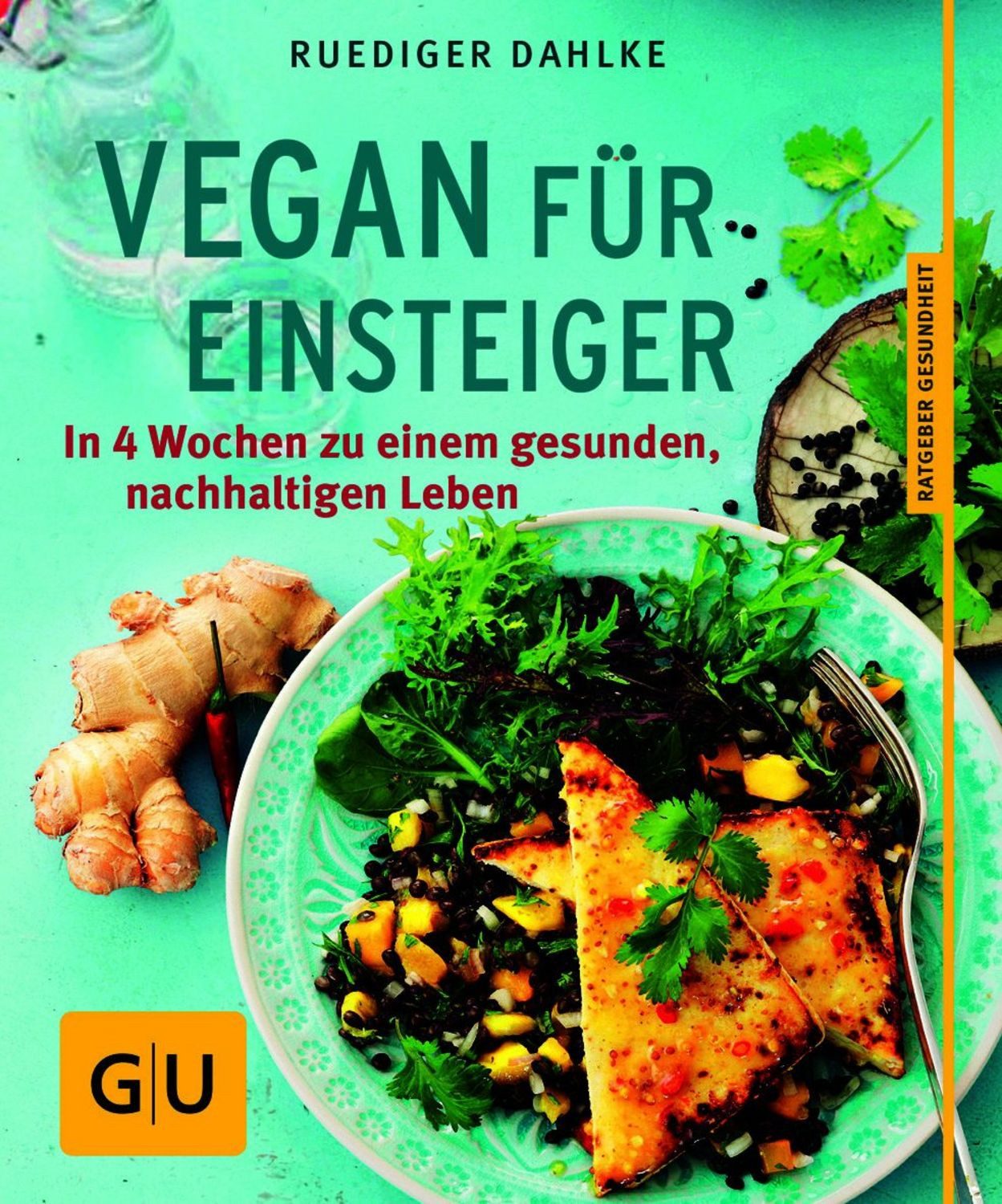 Vegan für Einsteiger / Ruediger Dahlke
