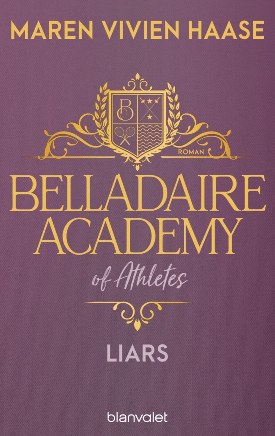 Belladaire Academy of Athletes - Liars / Maren Vivien Haase, SPIEGEL-Bestseller