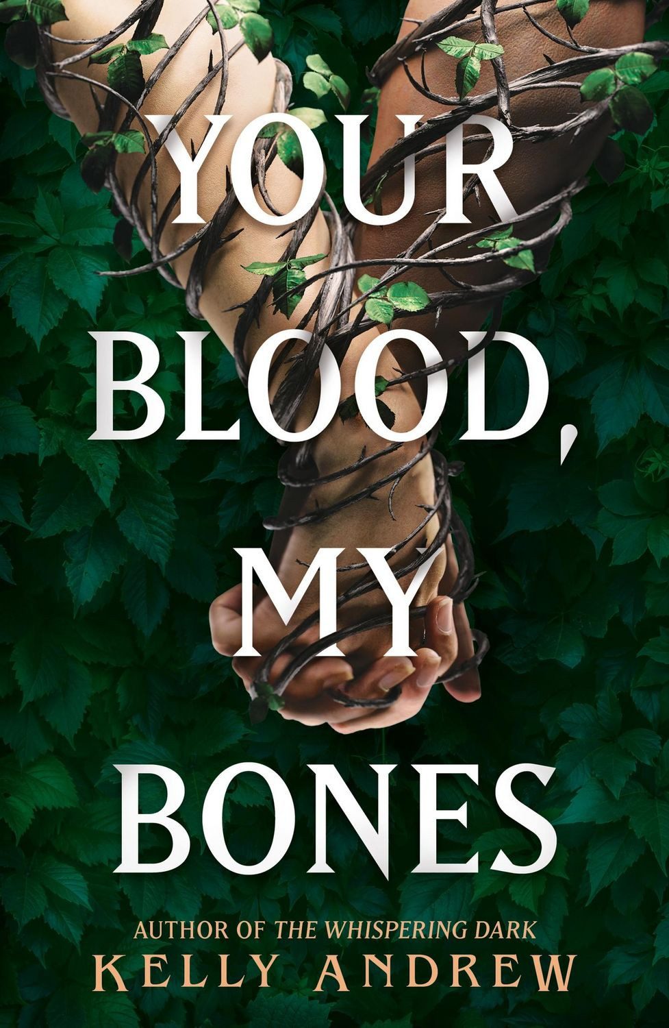 Your Blood, My Bones / Kelly Andrew