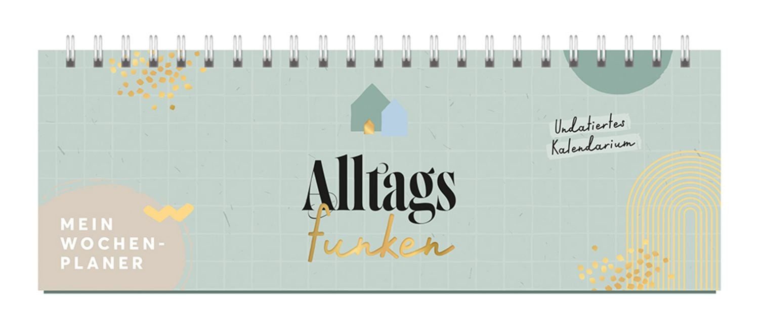 BRUNNEN Tischkalender Mein Wochenplaner - Alltagsfunken