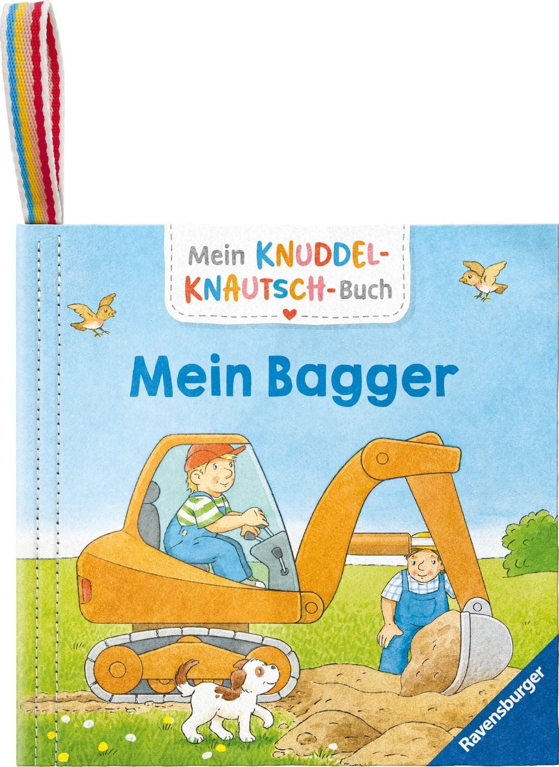 Mein Knuddel-Knautsch-Buch - Mein Bagger / Sandra Grimm