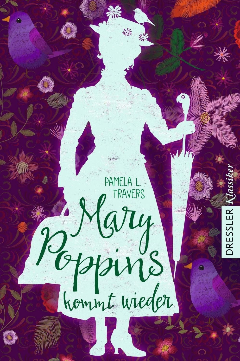 Kinderbuch Mary Poppins 2. Mary Poppins kommt wieder Pamela L. Travers