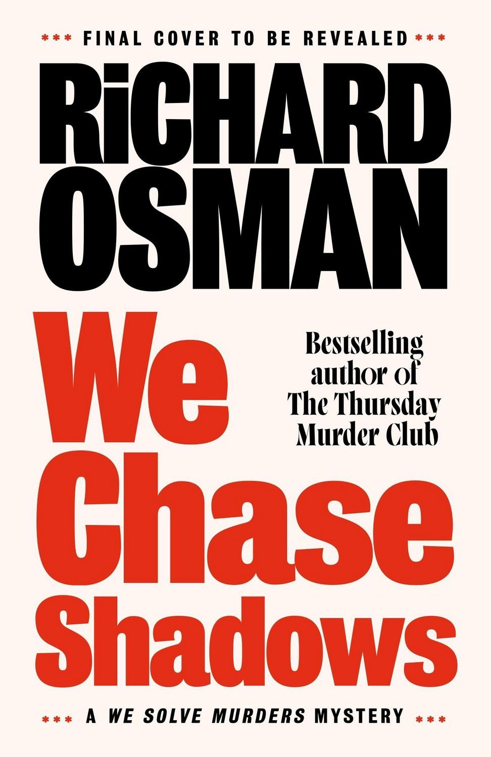 We Chase Shadows / Richard Osman