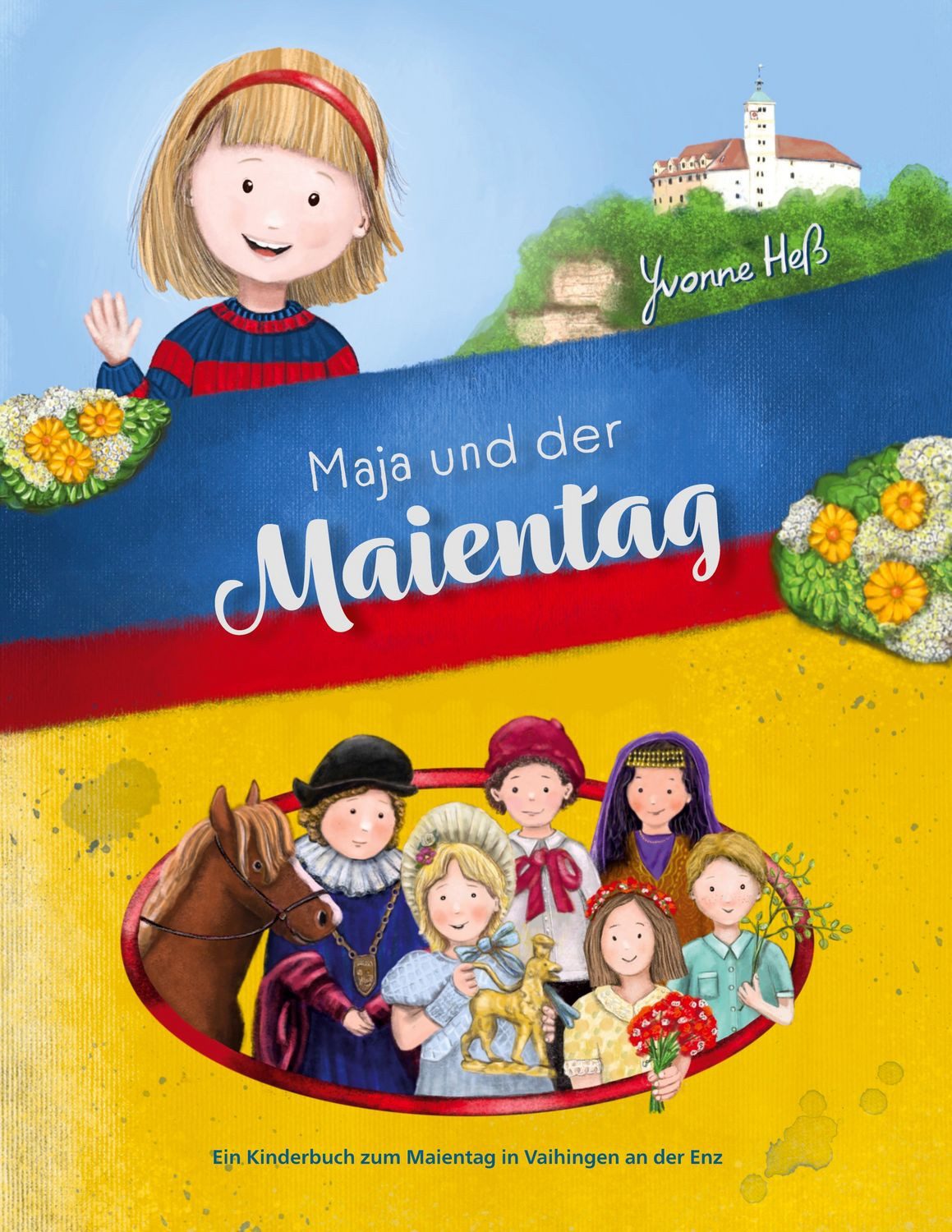 Maja und der Maientag / Yvonne Hess