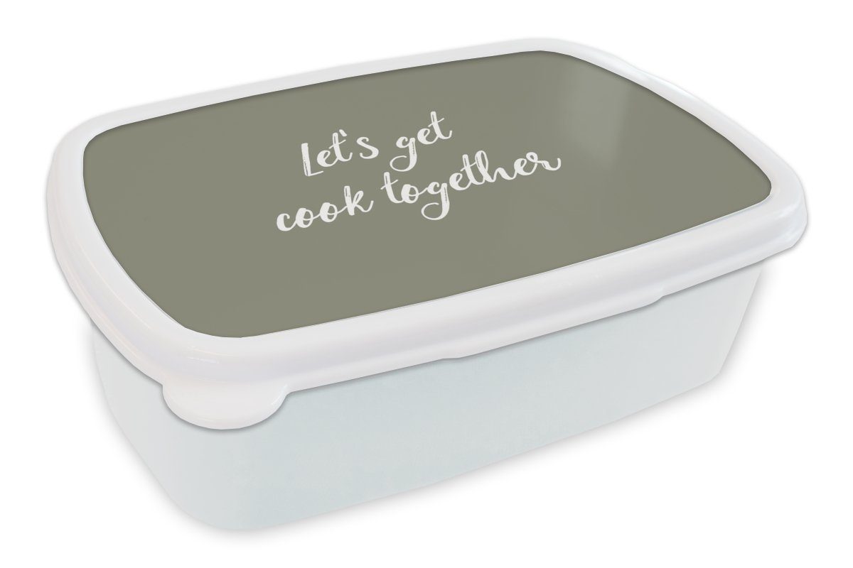 MuchoWow Lunchbox Sprichwörter - Lass uns gemeinsam kochen - Zitate - Kochen, Kunststoff, (2-tlg), Brotbox für Kinder und Erwachsene, Brotdose, für Jungs und Mädchen weiß