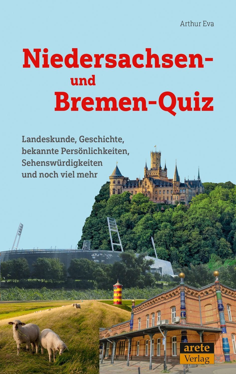 Niedersachsen- und Bremen-Quiz / Arthur Eva
