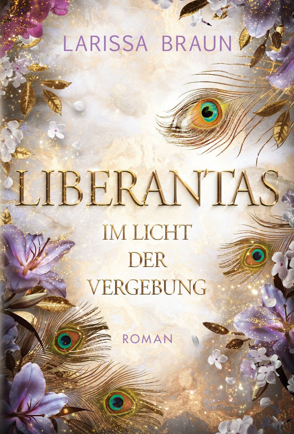 Liberantas - Im Licht der Vergebung / Larissa Braun