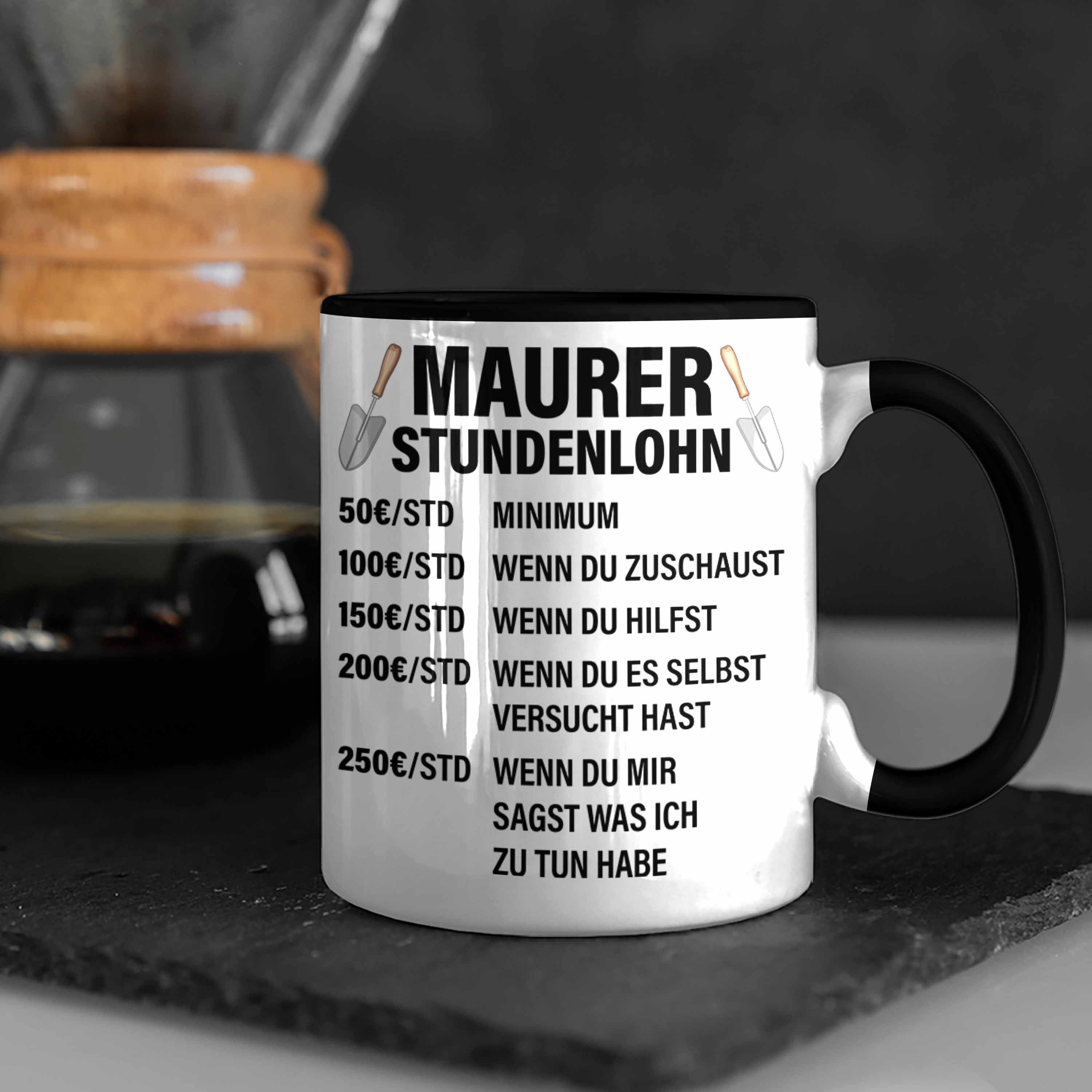 Männer Lustig Trendation Geschenkidee Spruch Schwarz Kaffeetasse Stundenlohn - Tasse Mit Maurer Geschenk Maurer Tasse Trendation