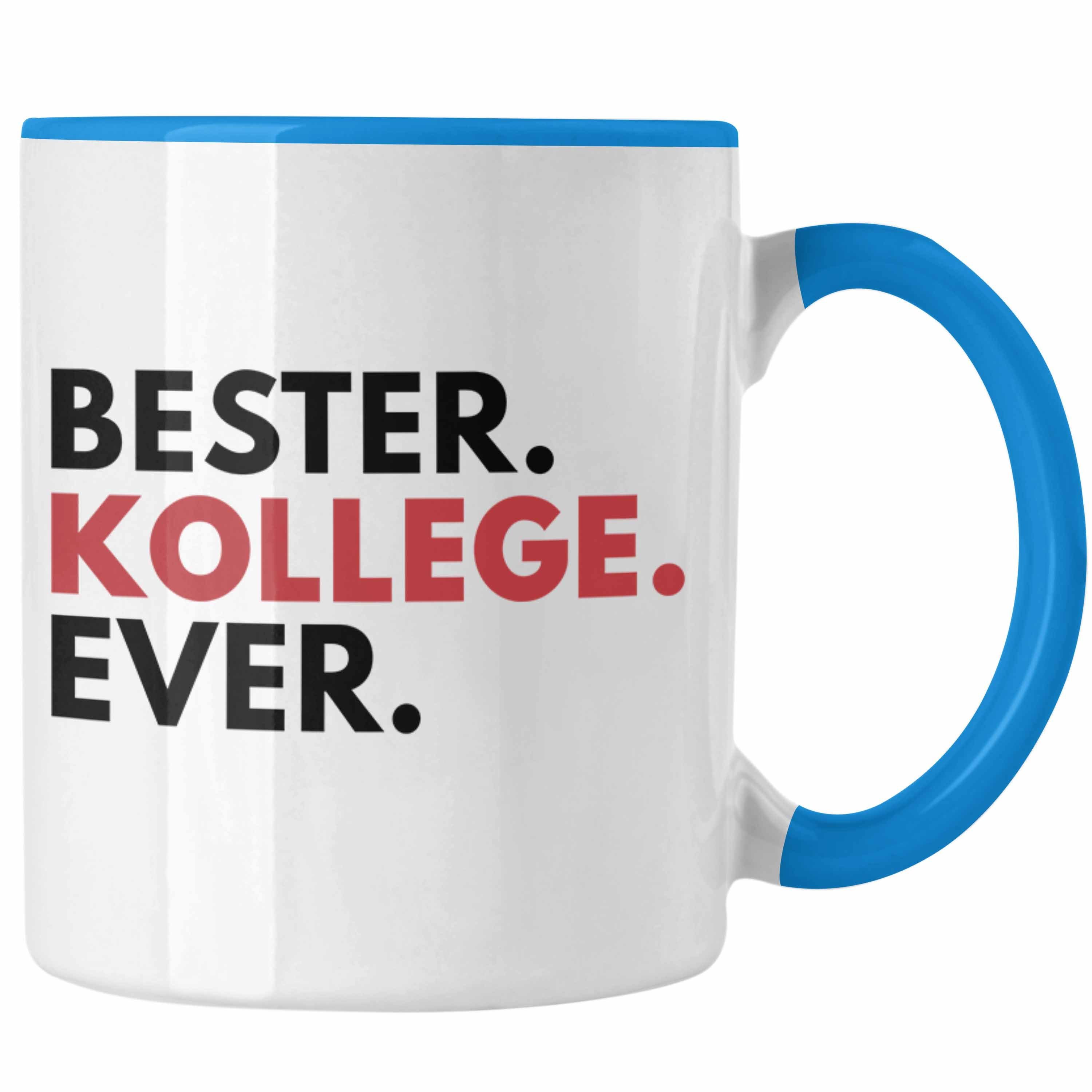 Trendation Tasse Kaffeetasse Blau Trendation Geschenk Tasse - Lieblingskollege Büro Ever Kollegen Kollege Bester Abschiedsgeschenk