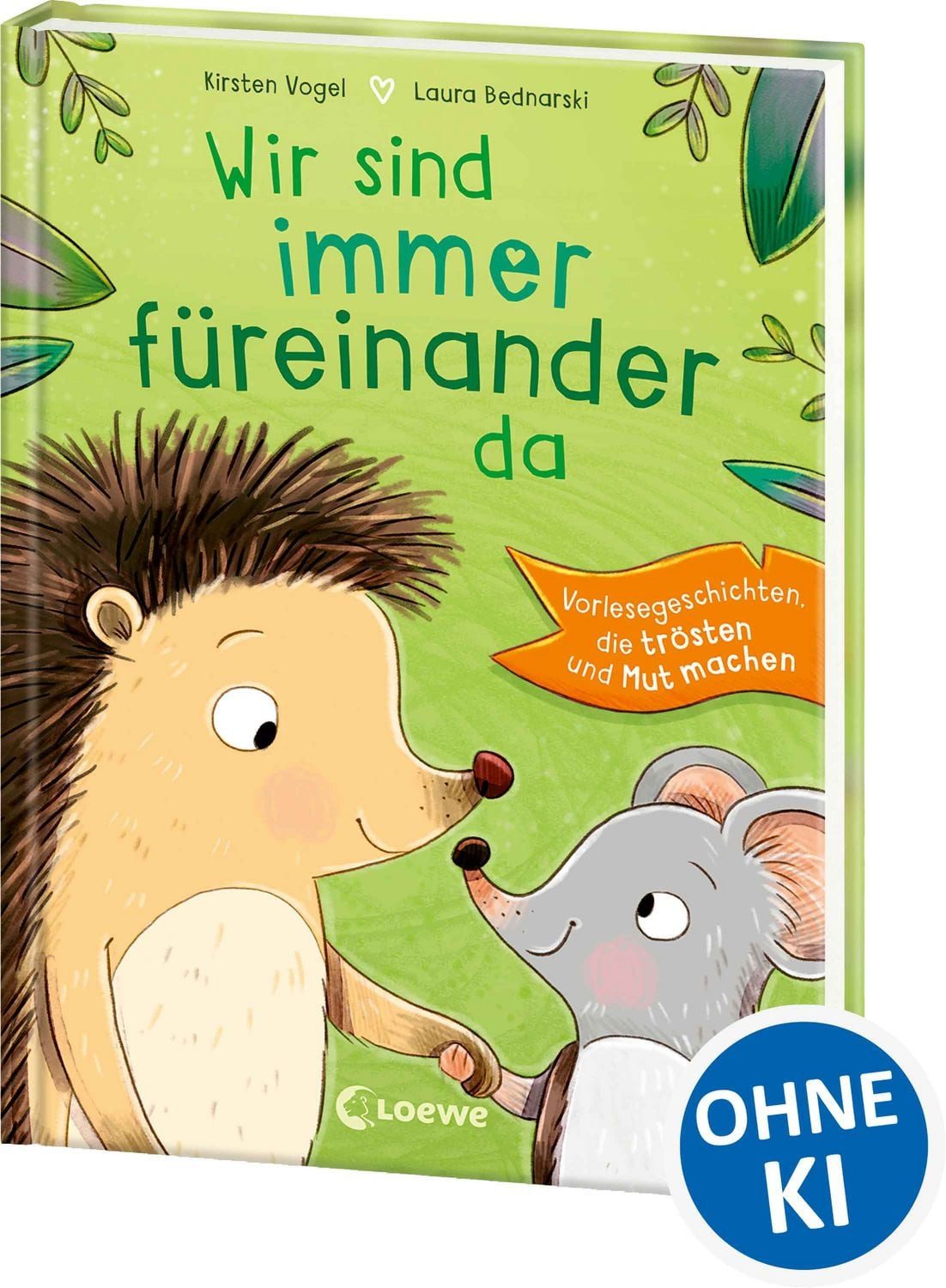 Wir sind immer füreinander da / Kirsten Vogel